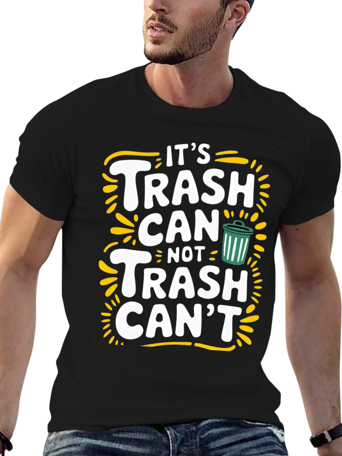 Black It's Trash Can Not Trash Can't Funny Graphic Tee view 6