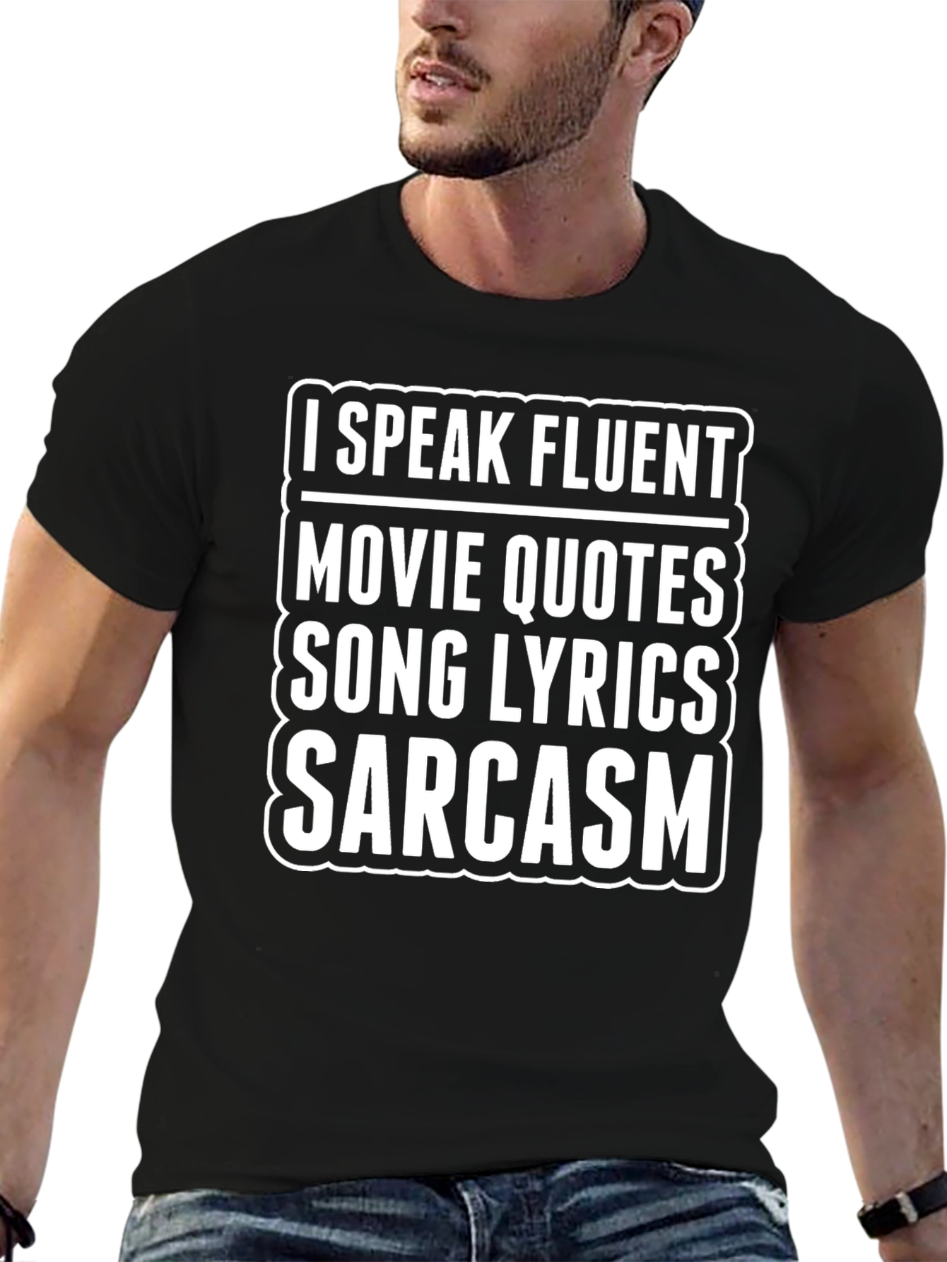 Black Funny Sarcastic T-Shirt - Speaks Fluent Movie Quotes, Lyrics view 6