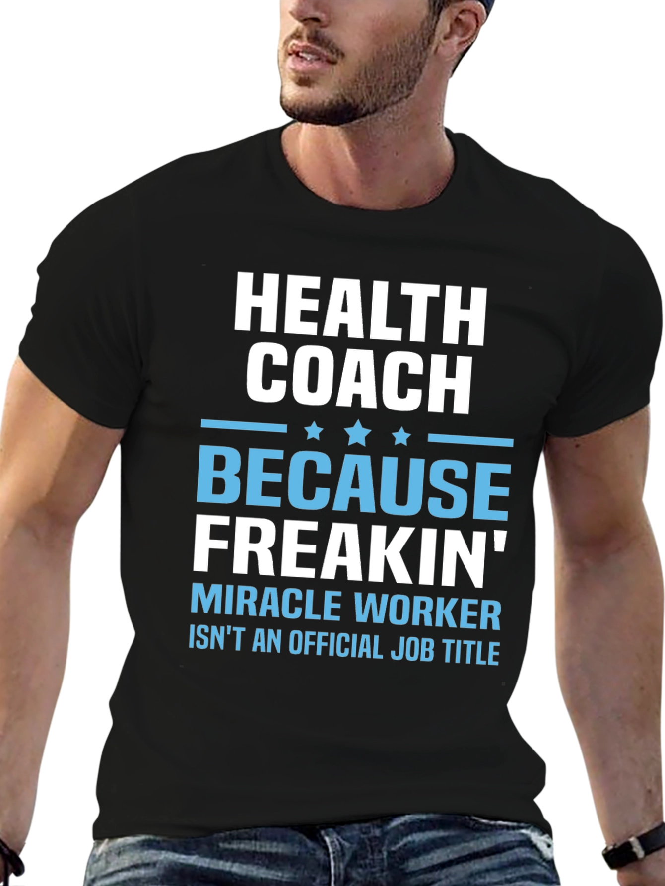Black Funny Health Coach T-Shirt - Miracle Worker! view 6