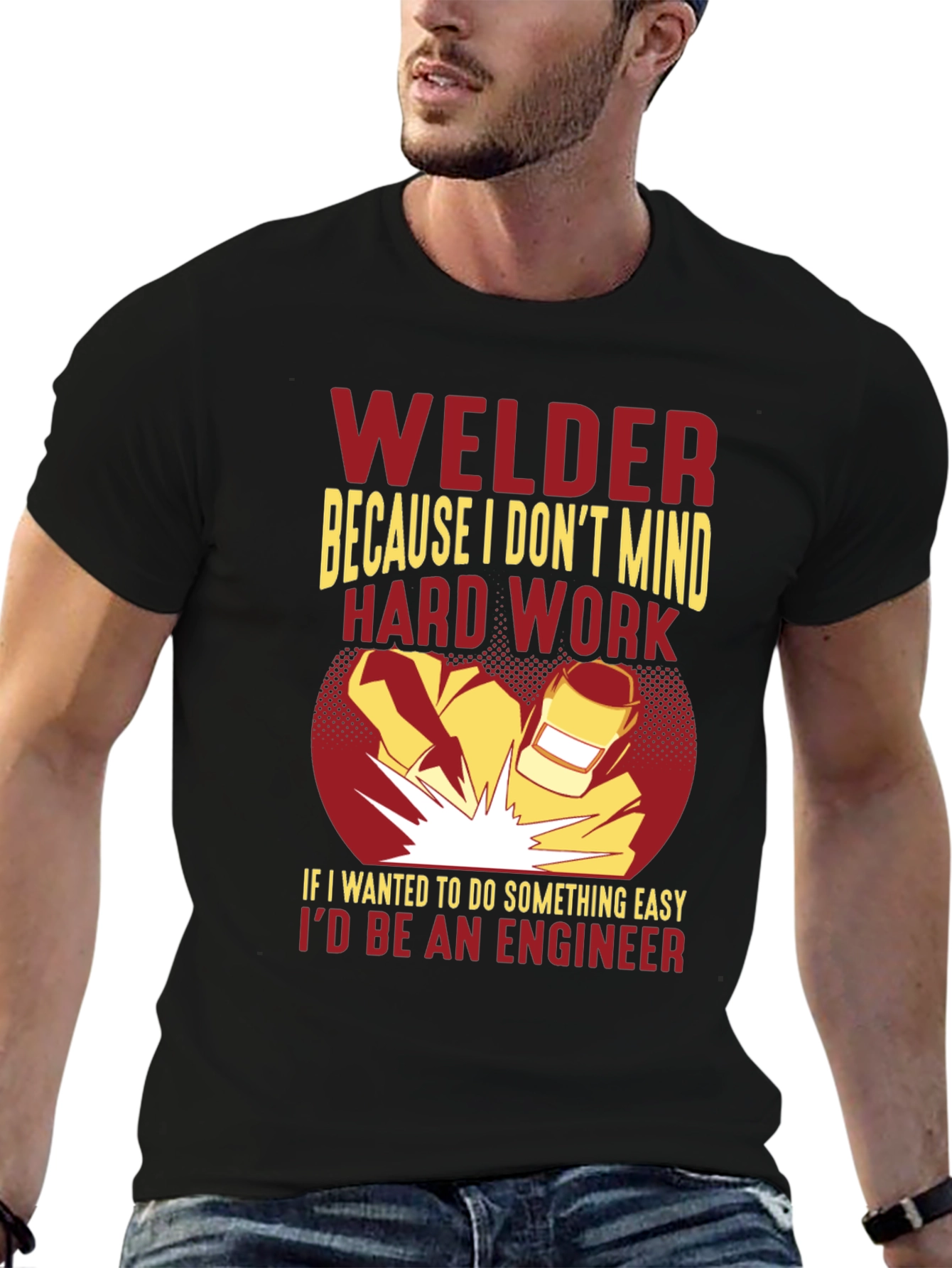 Welder Graphic T-Shirt - Hard Work, Funny - 6