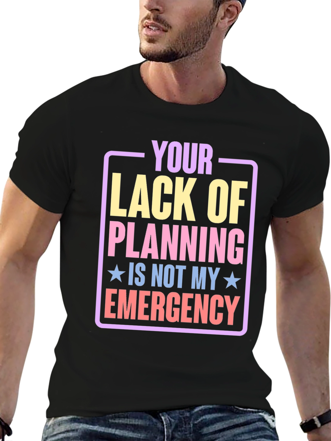 Black Funny 'Your Lack of Planning' Graphic Tee view 6