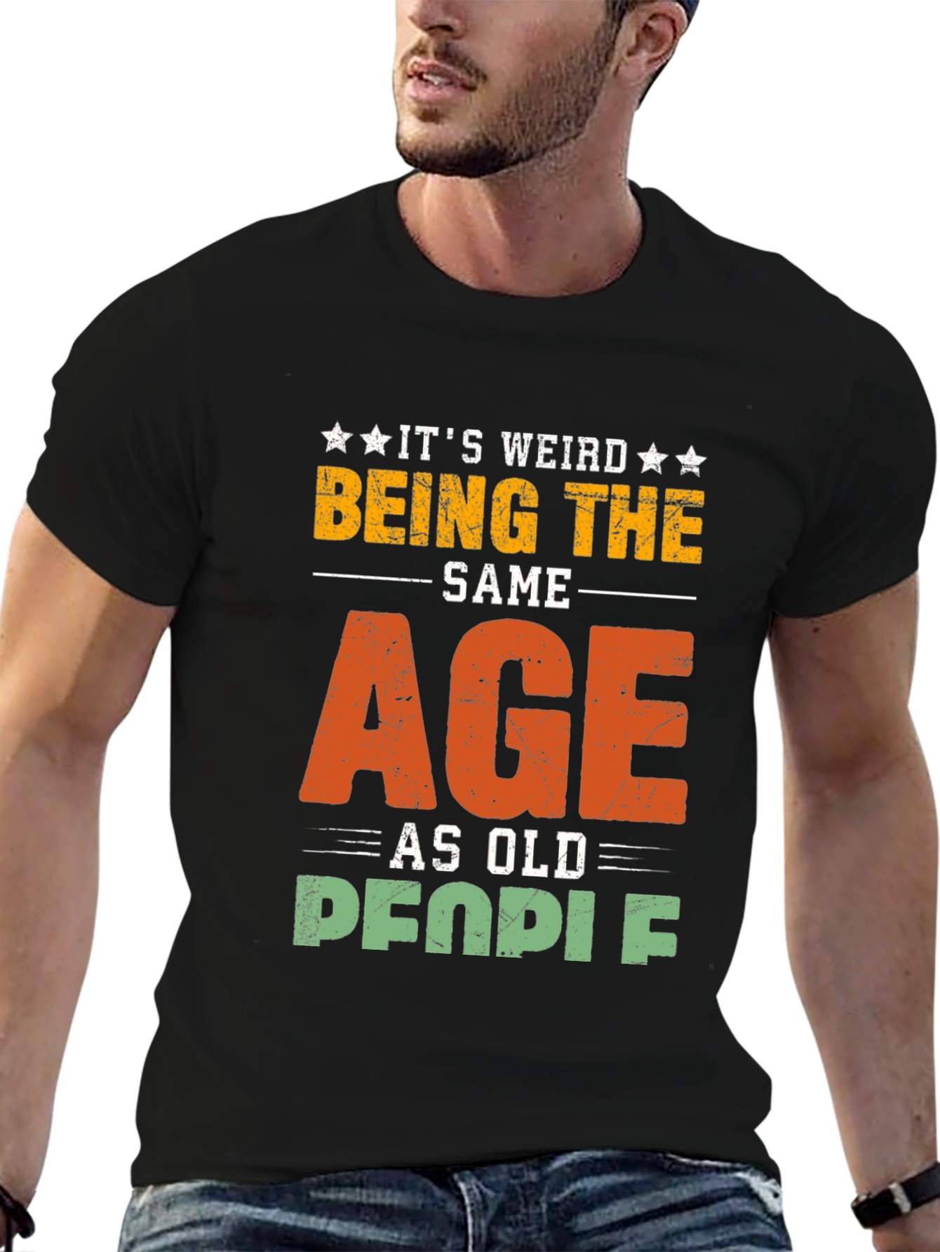 Black It's Weird Being The Same Age As Old People T-Shirt view 6