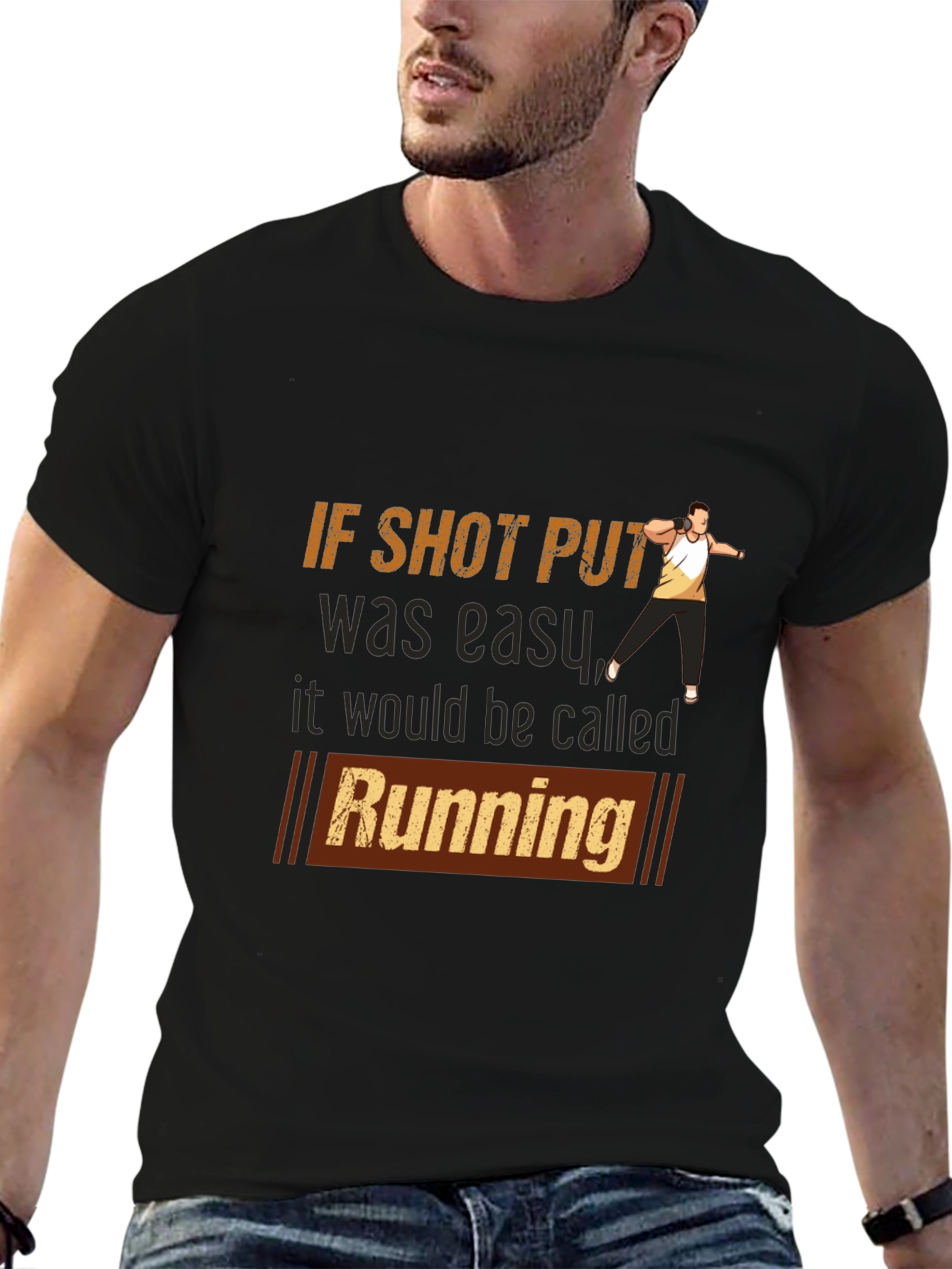Black Funny Shot Put T-Shirt - If Shot Put Was Easy, It Would Be Called Running view 6