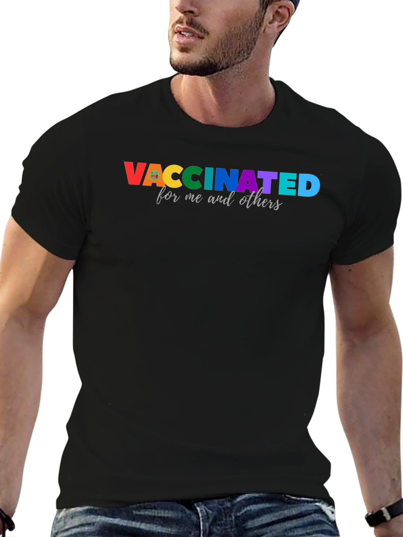 Vaccinated for Me and Others T-Shirt - 6