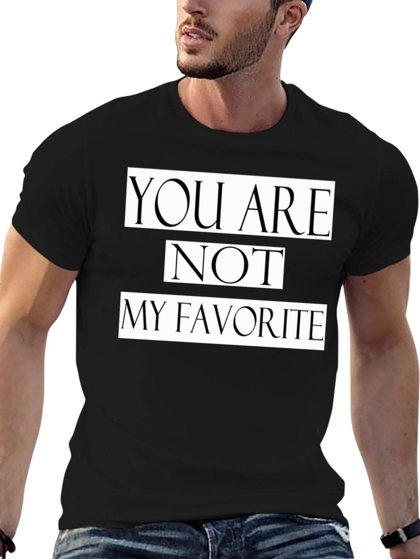 Black You Are Not My Favorite Graphic Tee view 6
