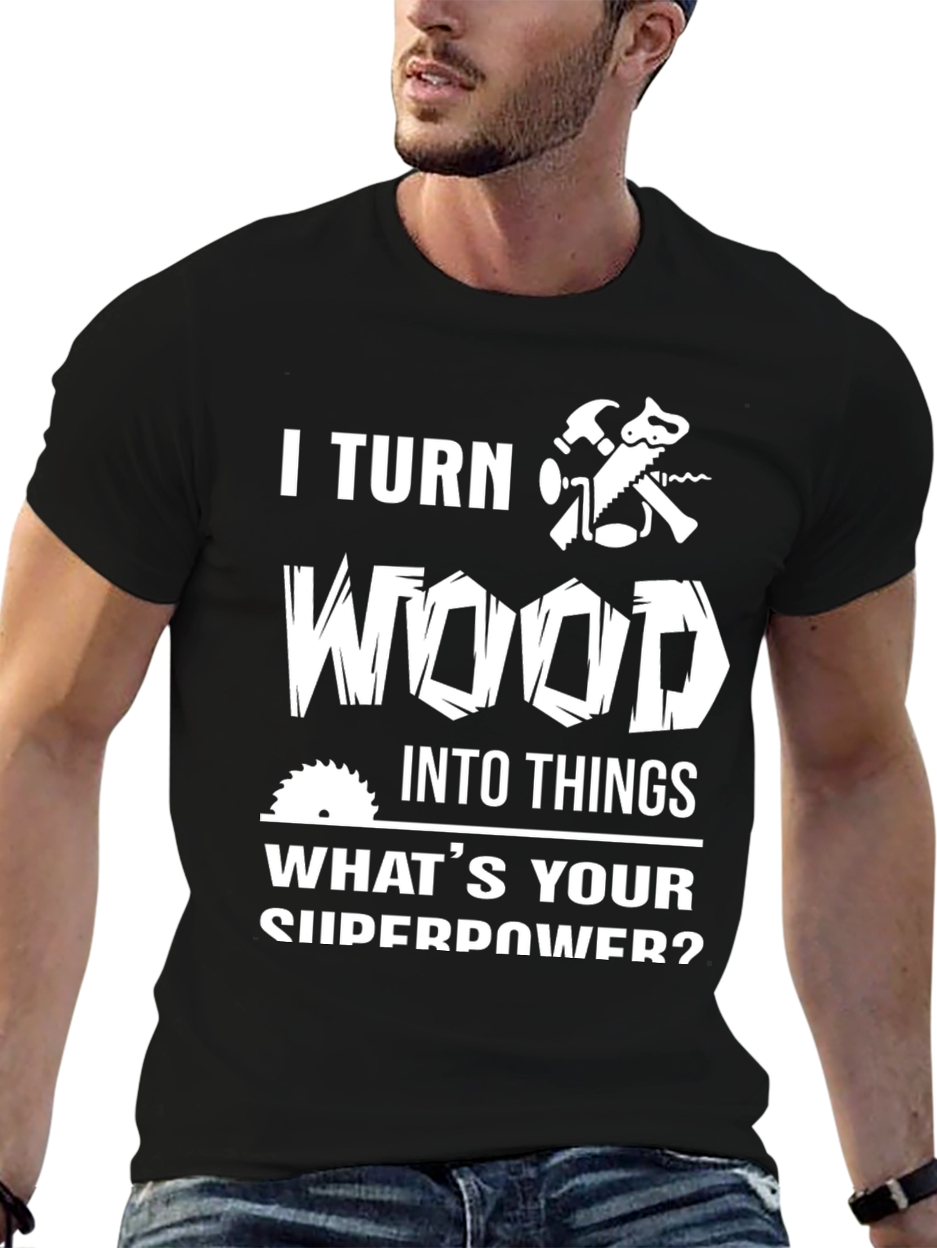 Black Woodworking Superpower T-Shirt - Crafted for Woodworkers! view 6