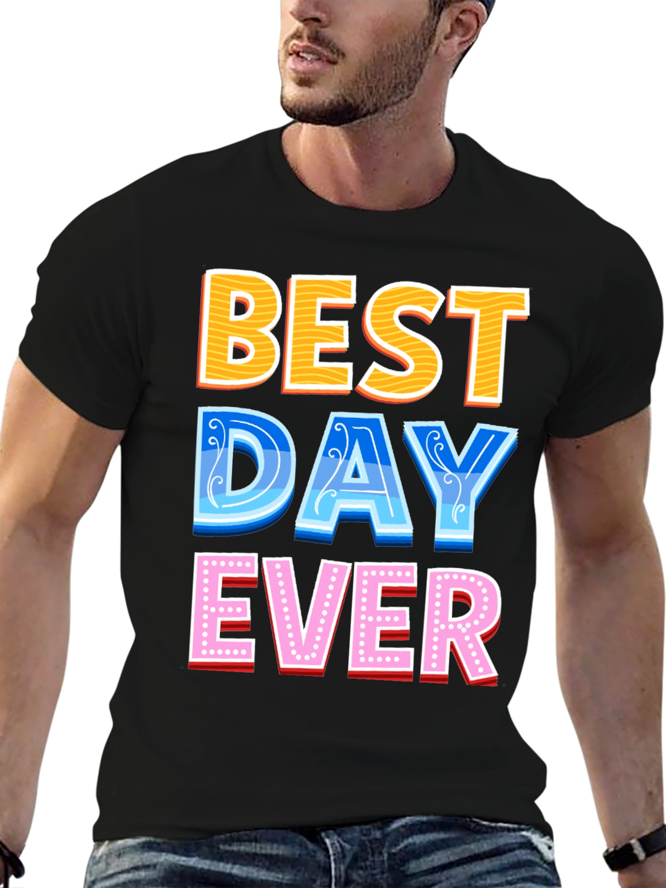Black Best Day Ever Graphic Tee - Fun Casual T-Shirt view 6