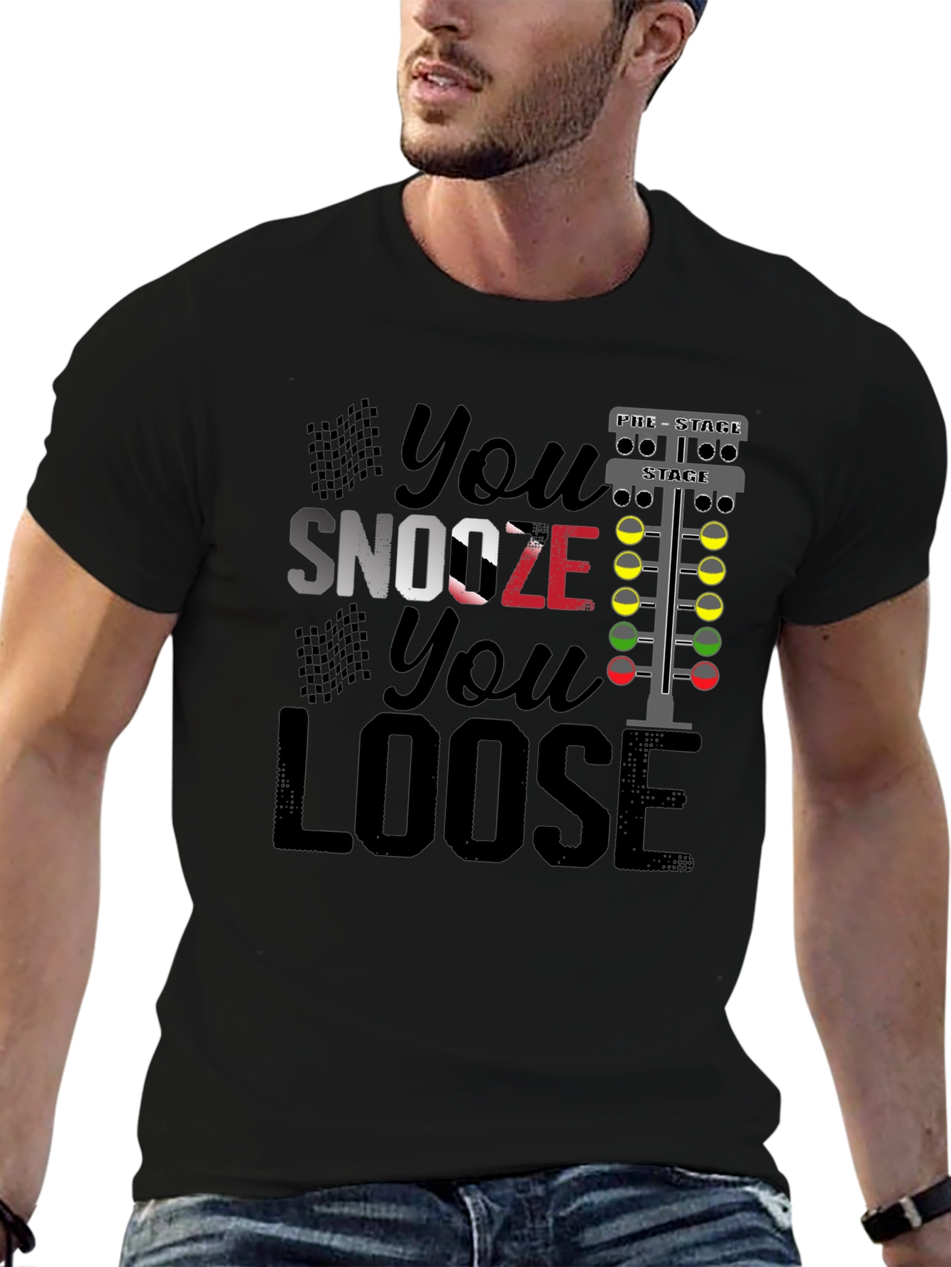 Black You Snooze You Loose Funny Drag Racing T-Shirt view 6