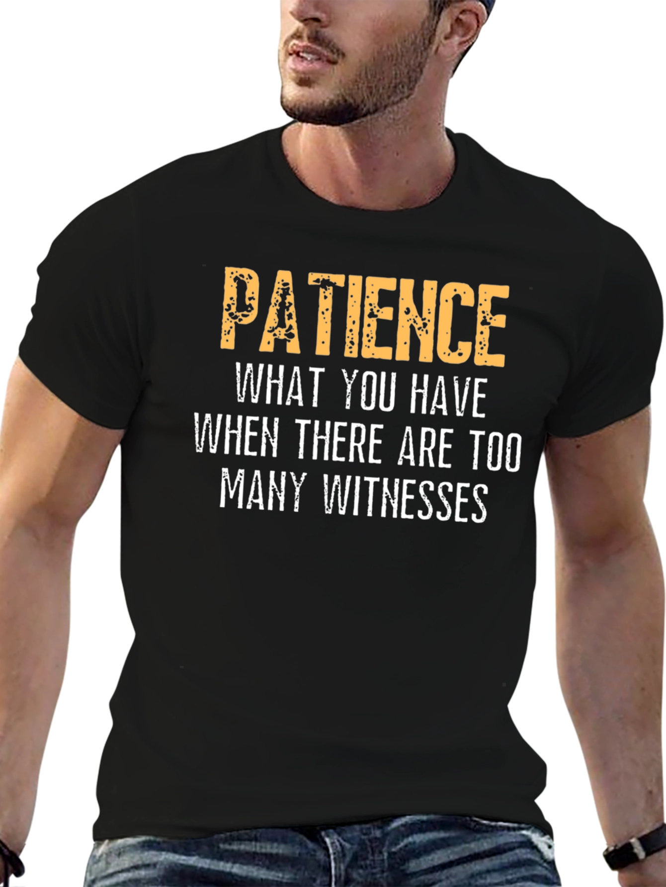 Black Patience Funny Sarcastic Humor Graphic T-Shirt view 6