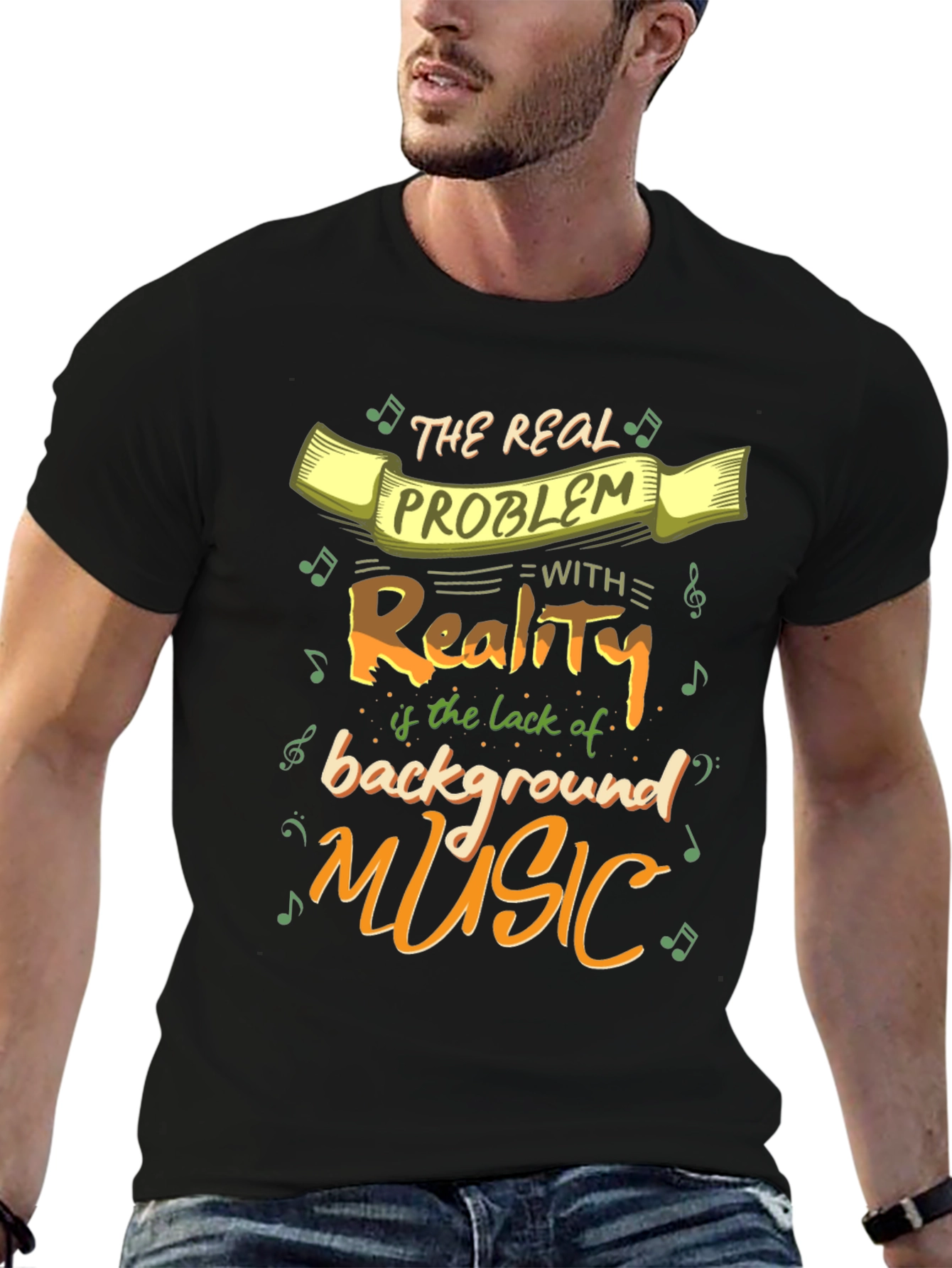 Black Funny Music Lover T-Shirt - Reality Needs Background Music view 6