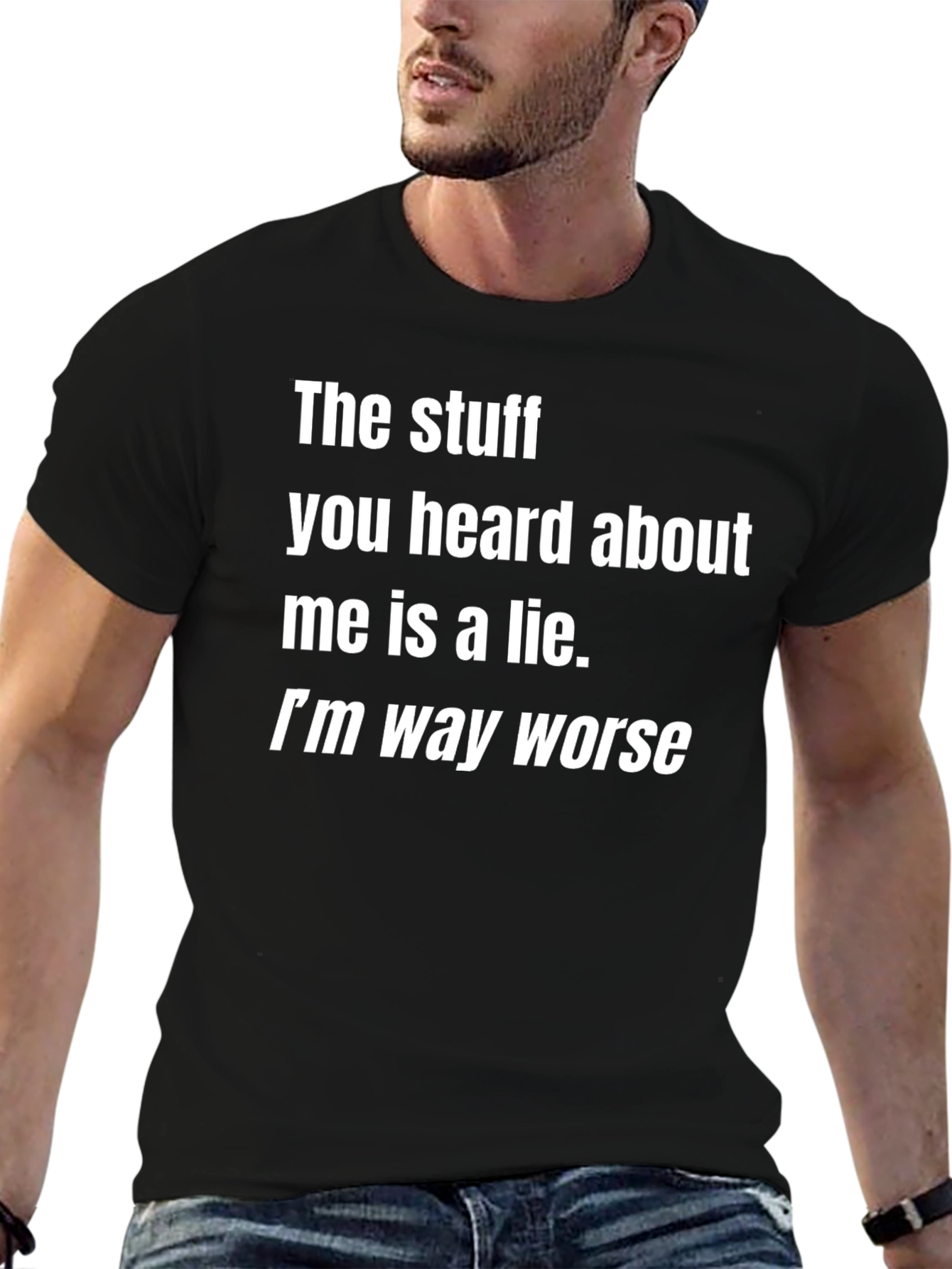 Black Funny Graphic Tee: "I'm Way Worse" Black T-Shirt view 6