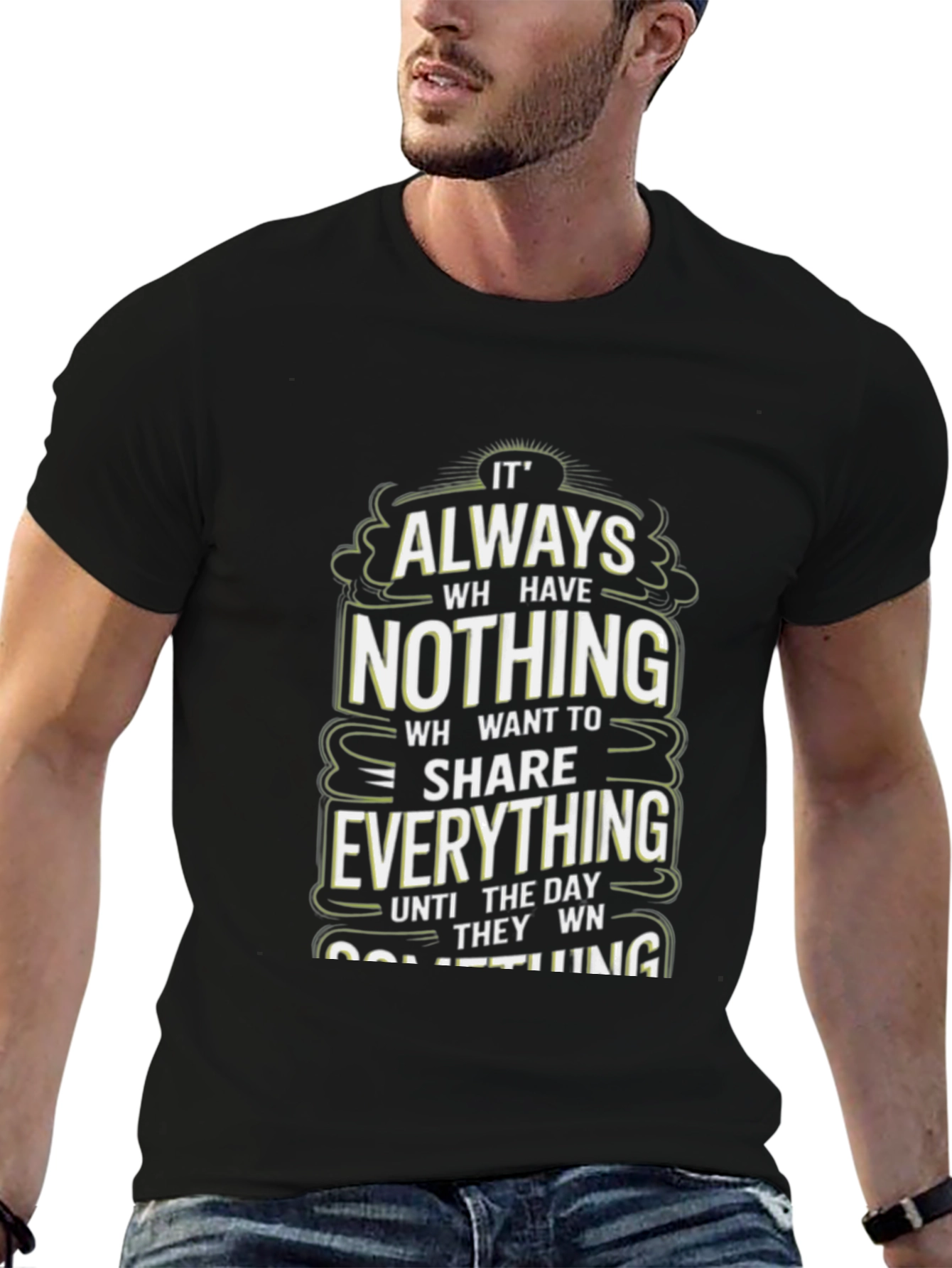Black Inspirational Graphic Tee: Always Have Nothing view 6