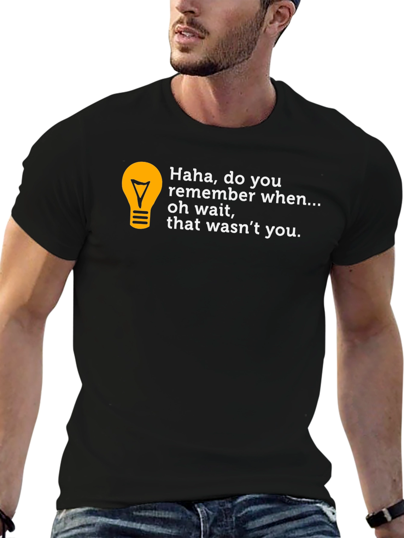 Black Funny "Haha, do you remember..." T-Shirt view 6