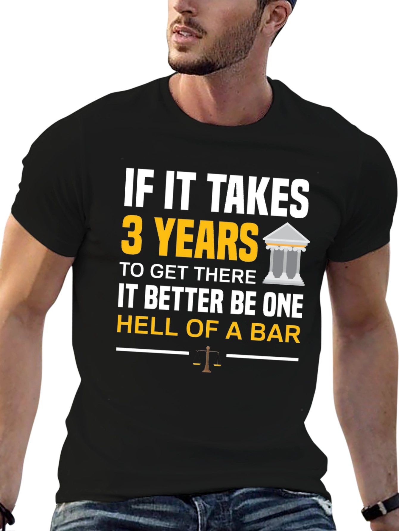 Black Law School T-Shirt: If It Takes 3 Years - Hell of a Bar! view 6