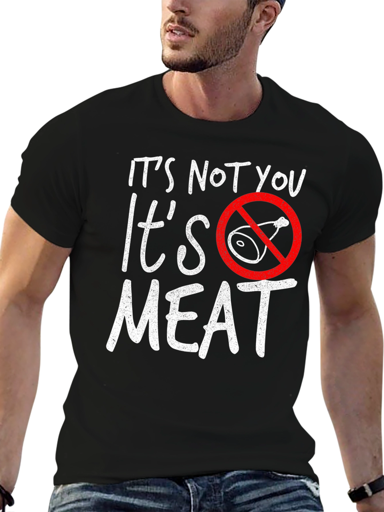 It's Not You, It's Meat T-Shirt - Vegan Tee - 6