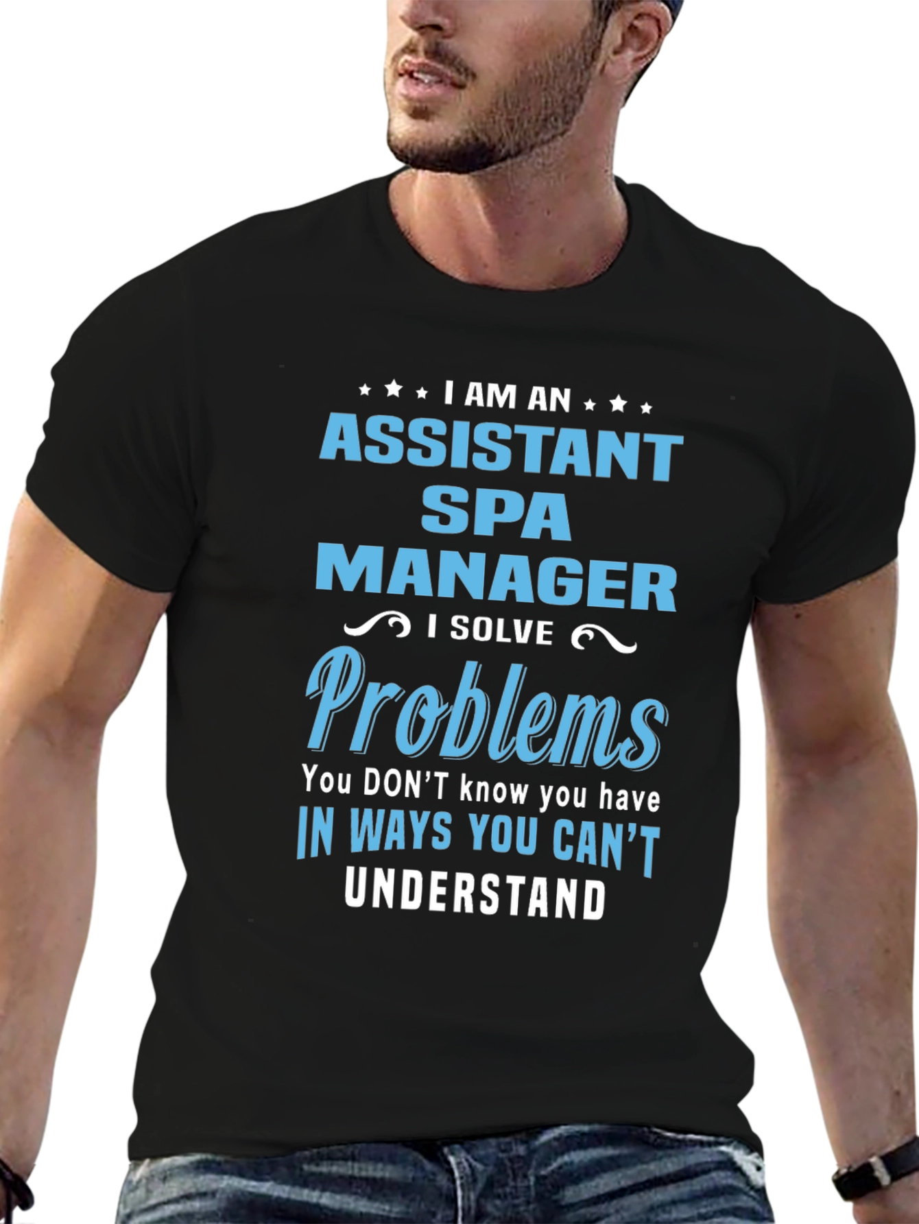 Black Assistant Spa Manager T-Shirt: I Solve Problems view 6