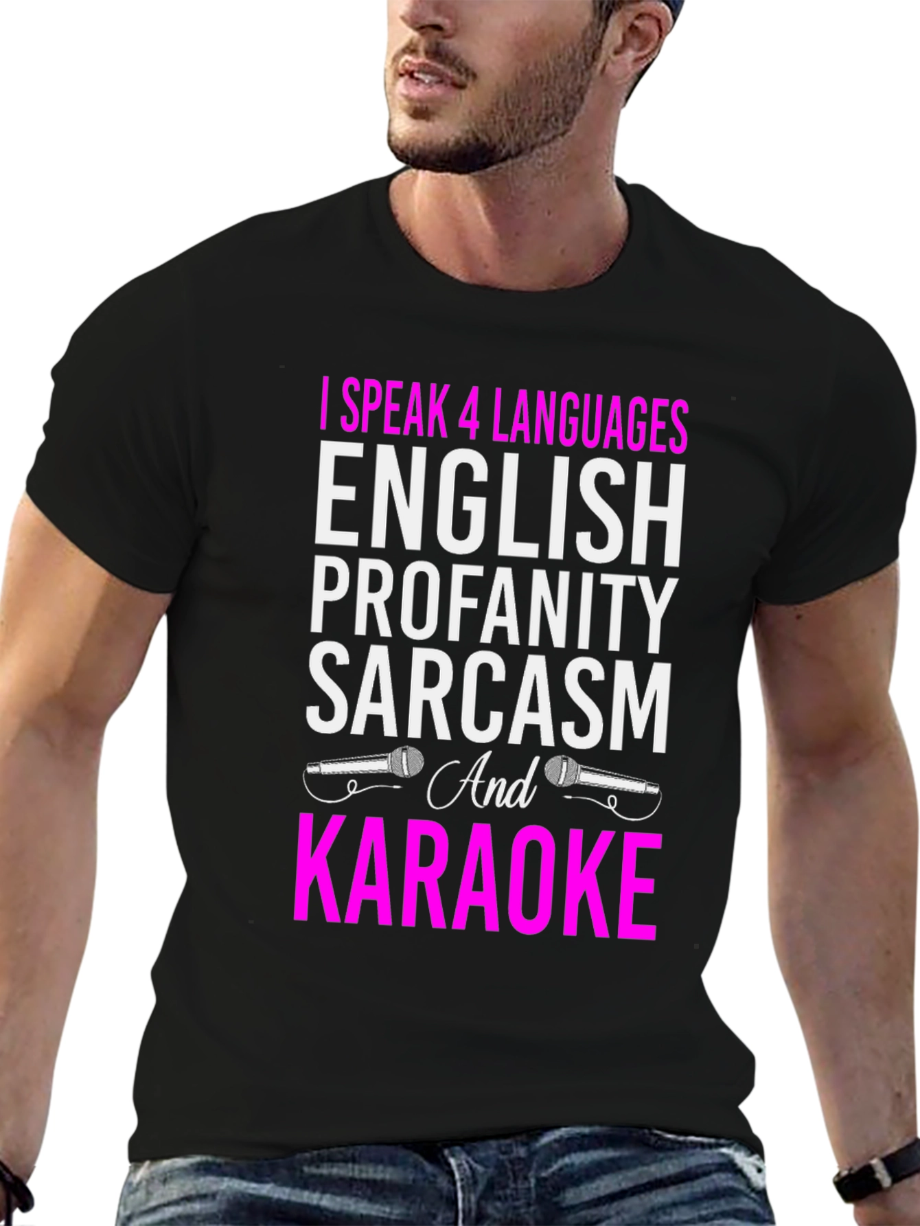 Black Funny Karaoke T-Shirt: I Speak 4 Languages view 6
