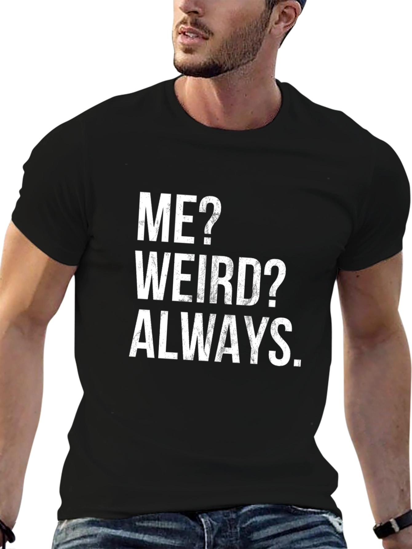 Black Me? Weird? Always T-Shirt - Funny Slogan Tee view 6