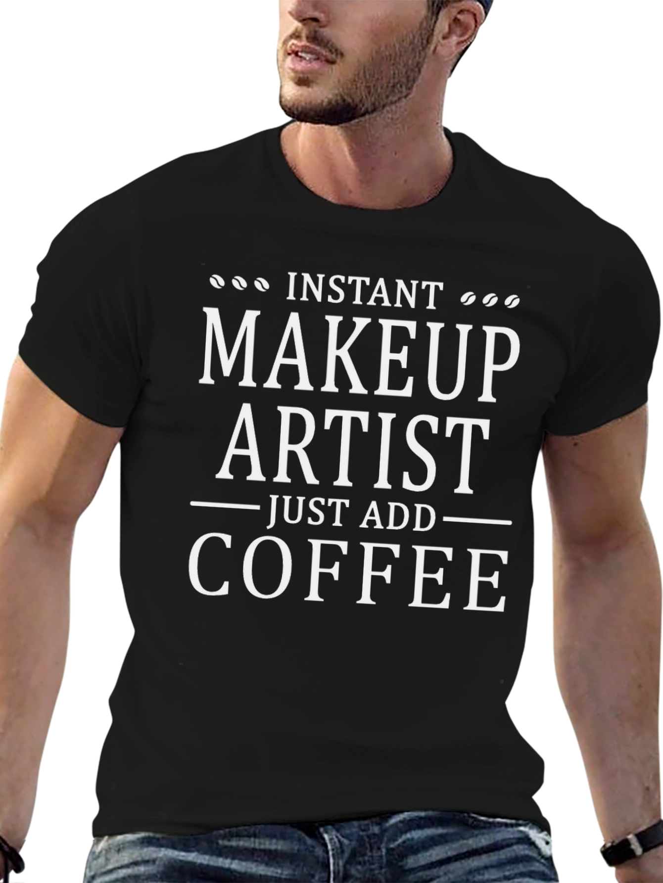 Black Instant Makeup Artist Add Coffee T-Shirt view 6