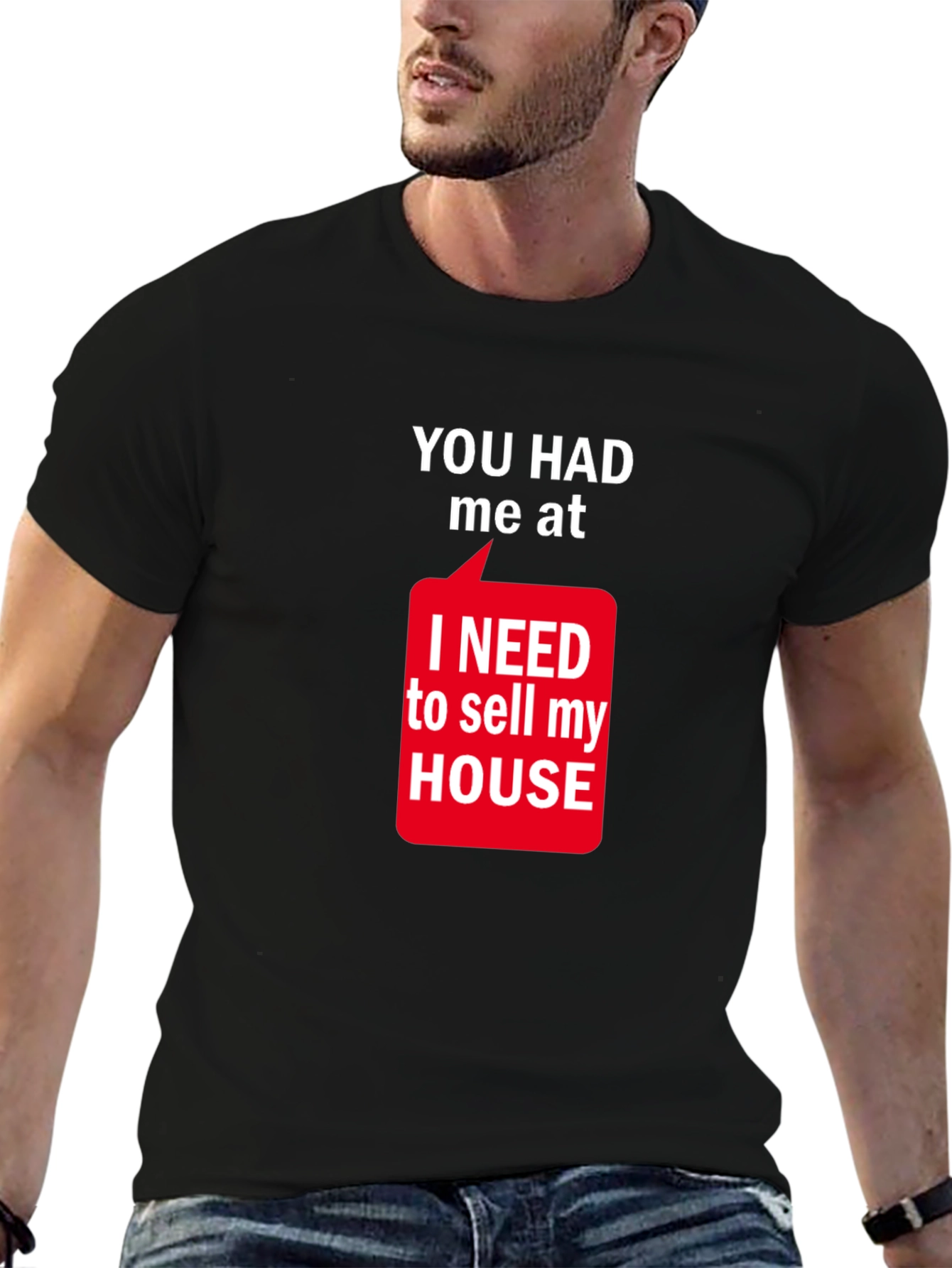 Black Funny Real Estate T-Shirt: You Had Me At Sell My House view 6