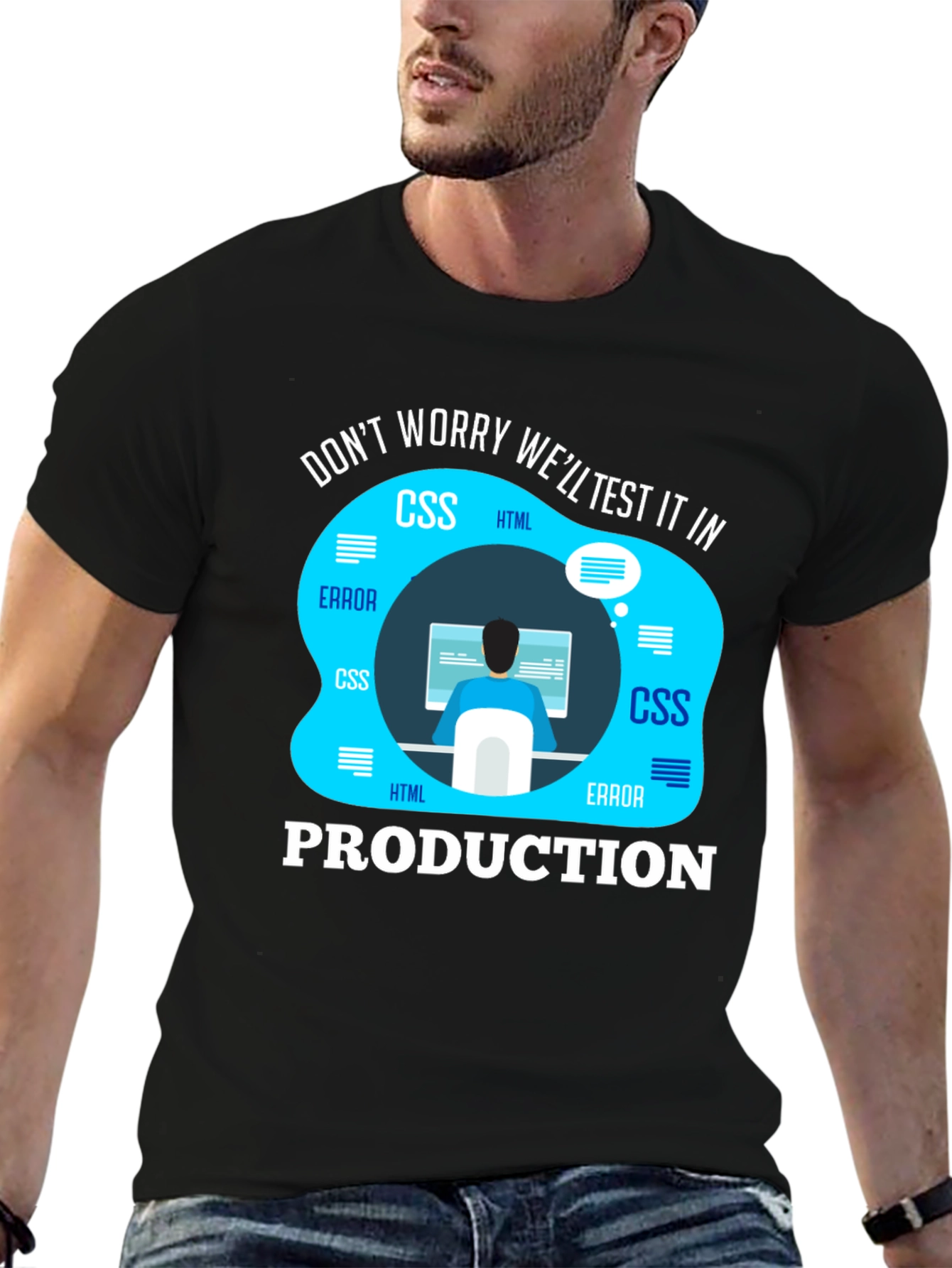 Black Programmer T-Shirt - We'll Test It In Production view 6