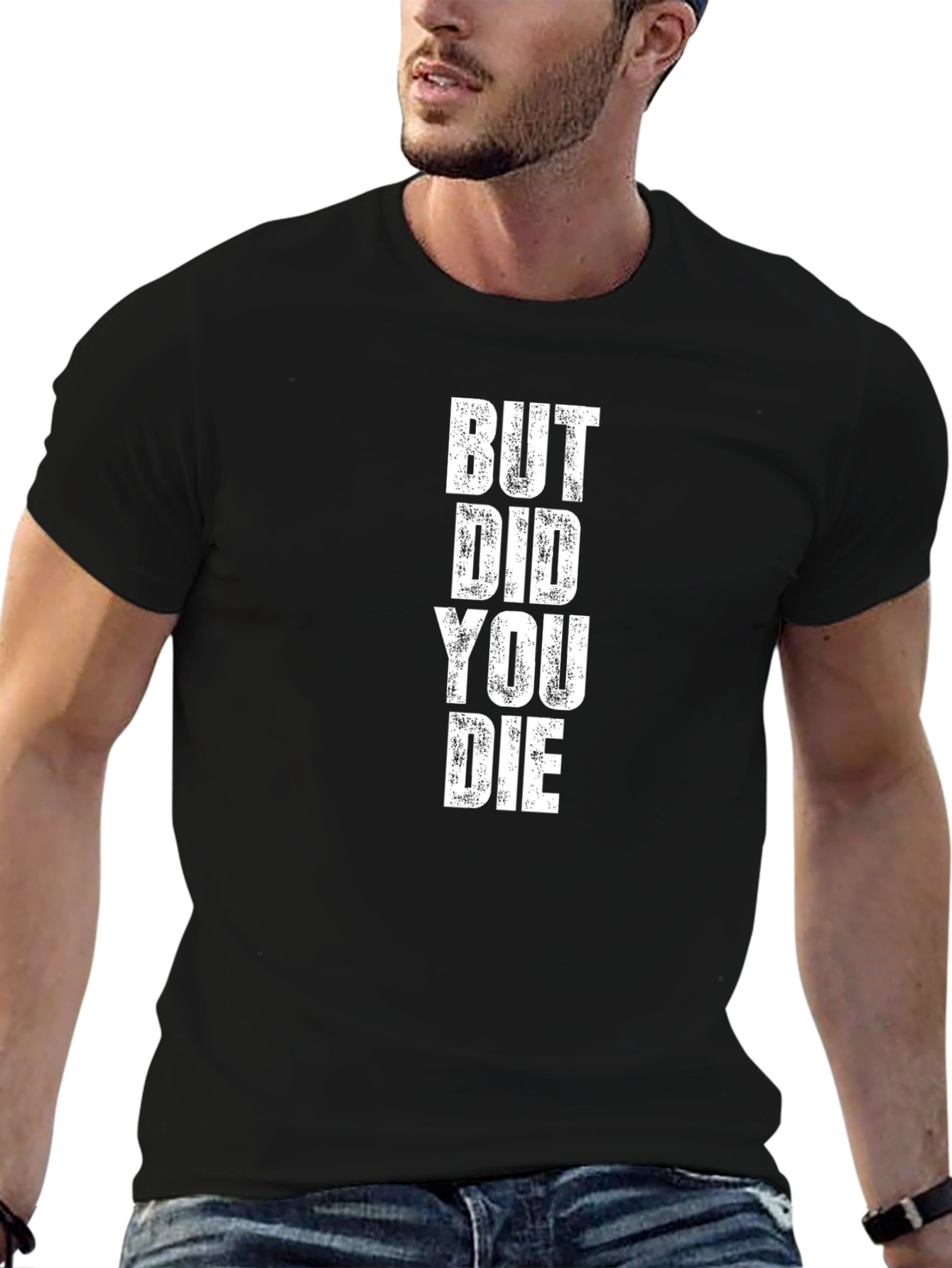 Black But Did You Die T-Shirt - Funny Graphic Tee view 6