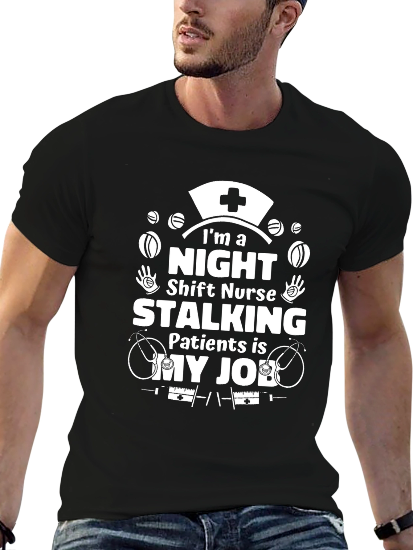 Black Night Shift Nurse T-Shirt: Stalking Patients is My Job! view 6