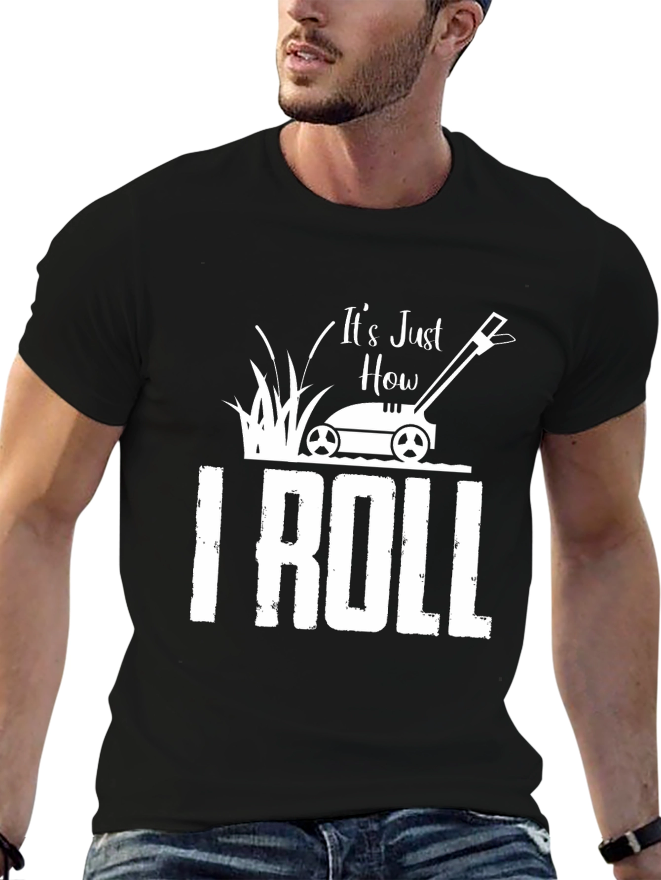 Black It's Just How I Roll T-Shirt - Lawn Mower Design view 6