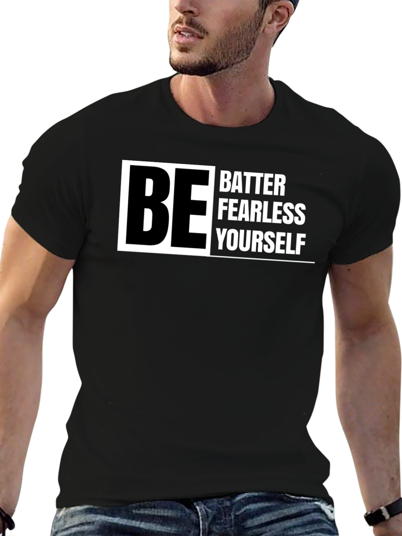 Black Be Better Fearless Yourself - Graphic T-Shirt view 6