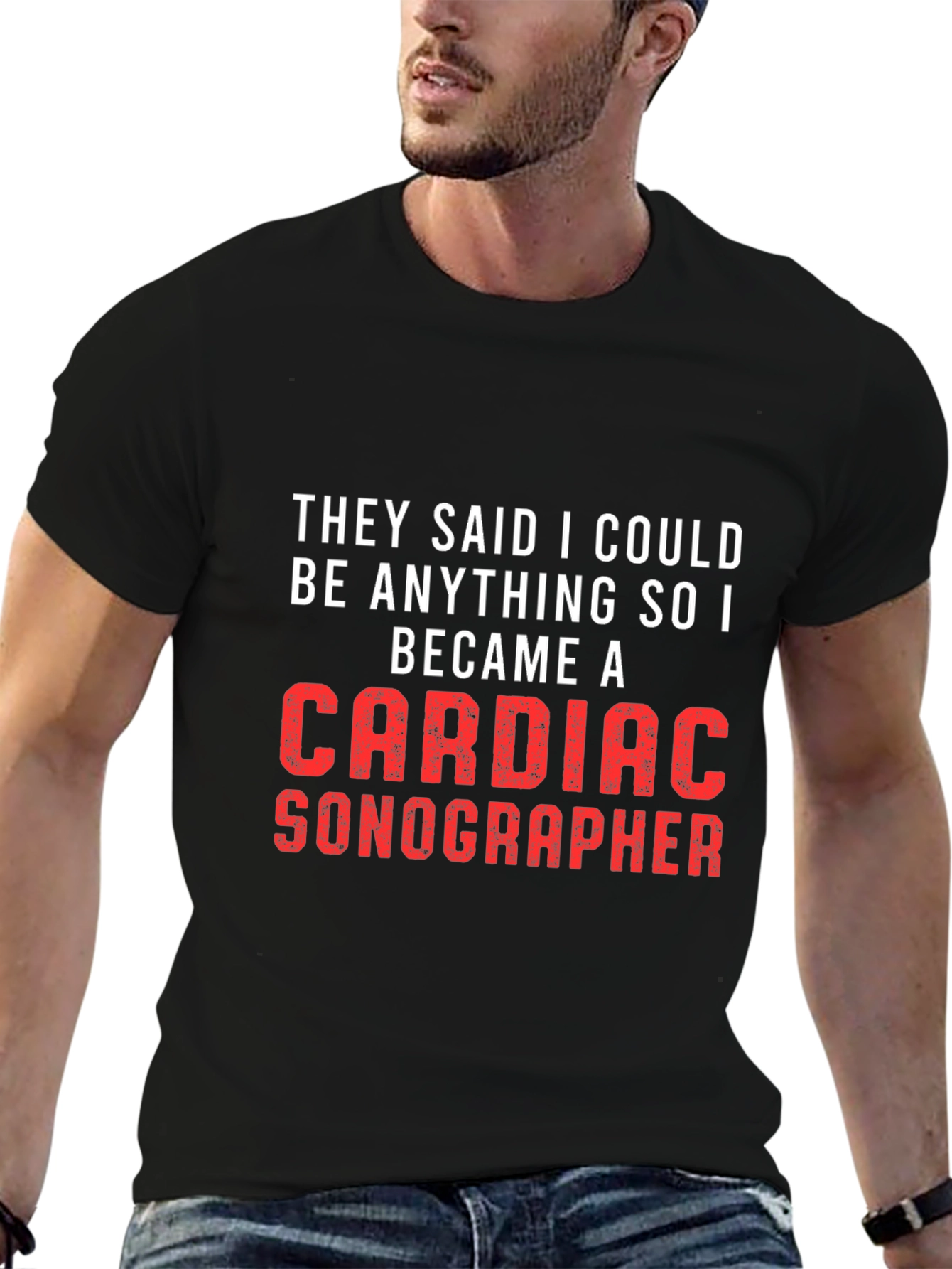 Black Cardiac Sonographer Tee - They Said I Could Be Anything view 6