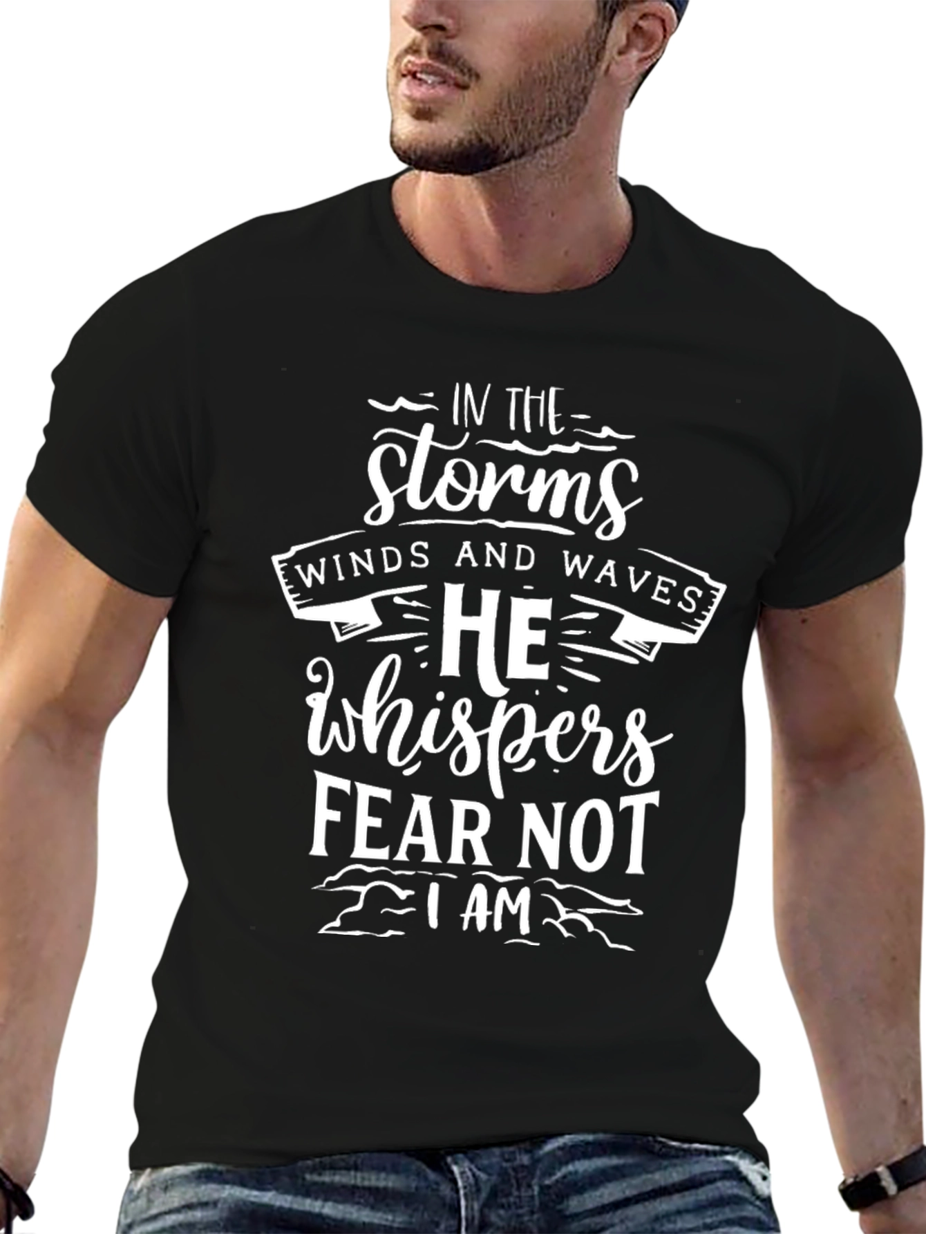 Black Storms Winds Waves T-Shirt, He Whispers Fear Not Tee view 6