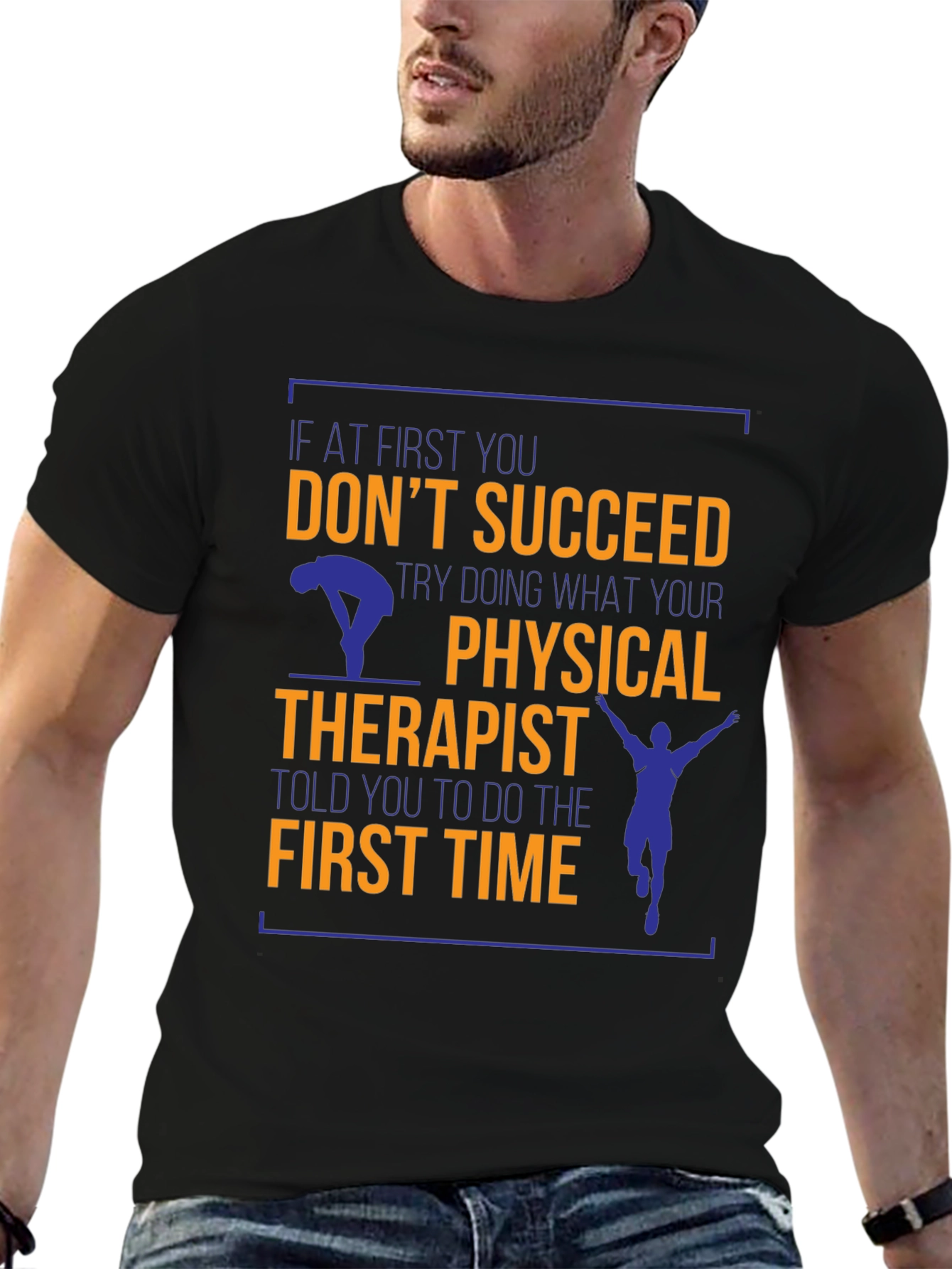 Black Funny Physical Therapist T-Shirt - If At First view 6