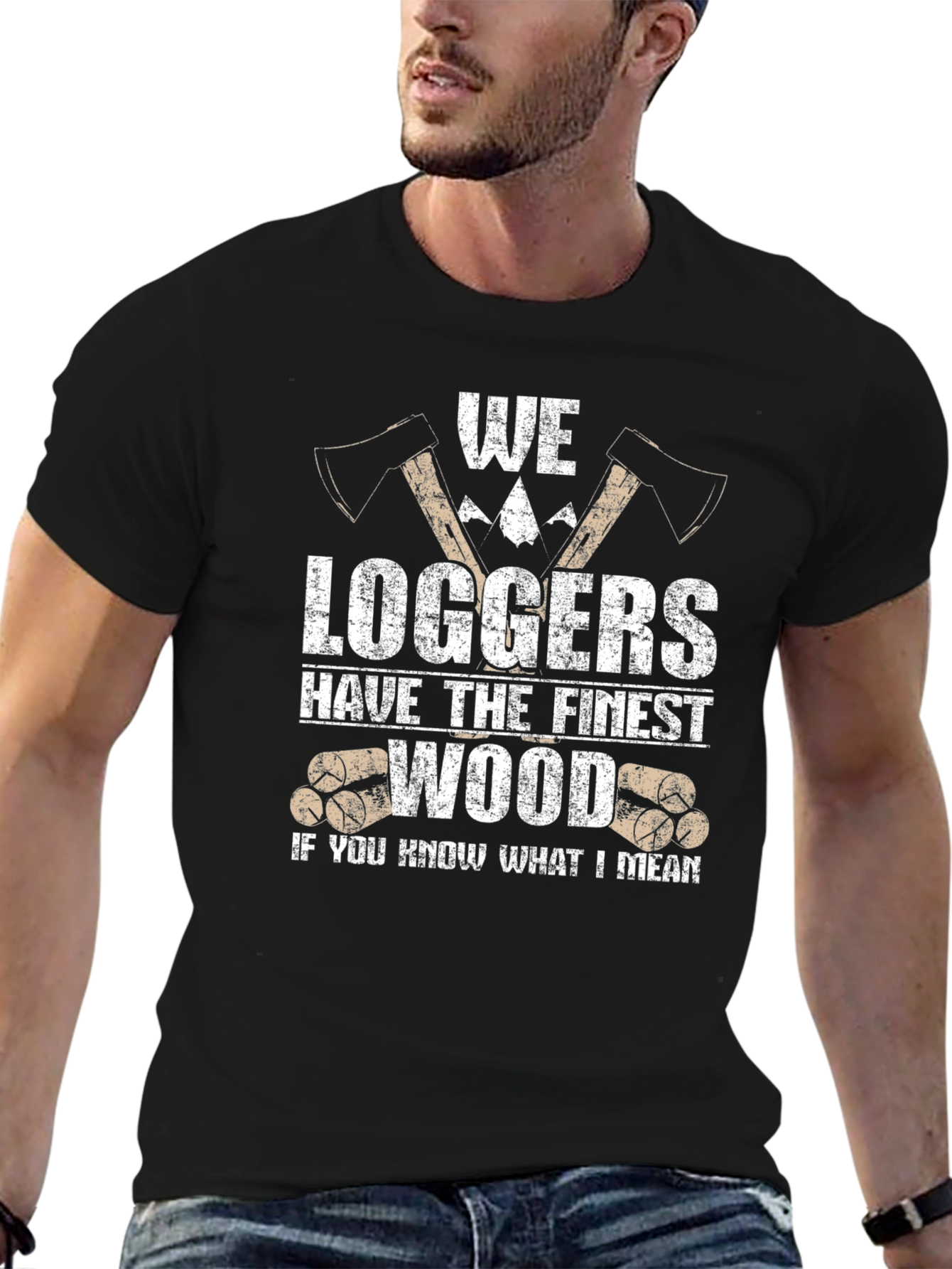 Black Funny Logger T-Shirt - We Loggers Have The Finest Wood view 6