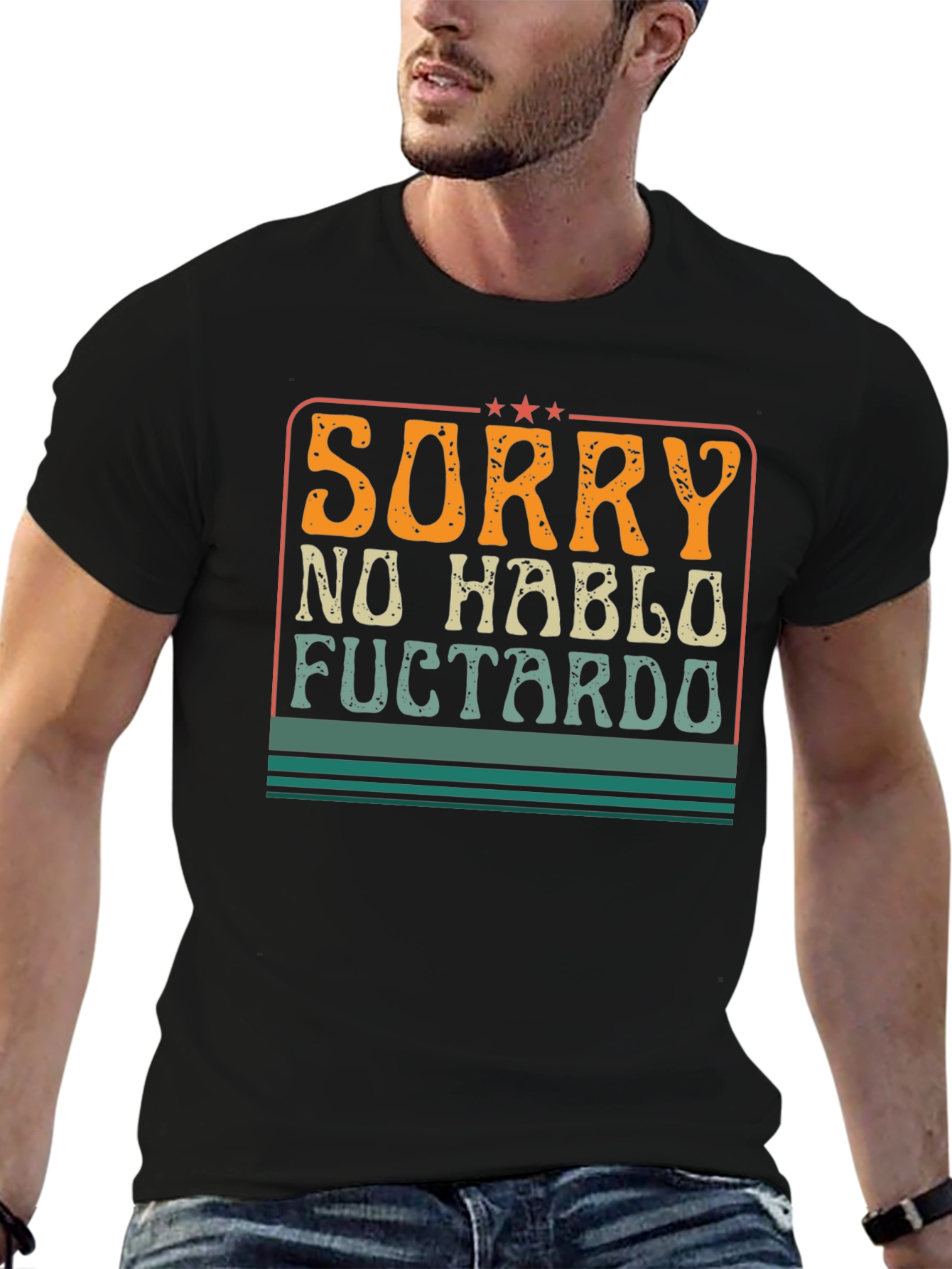 Black Sorry No Hablo Fuctardo Funny Graphic Tee view 6
