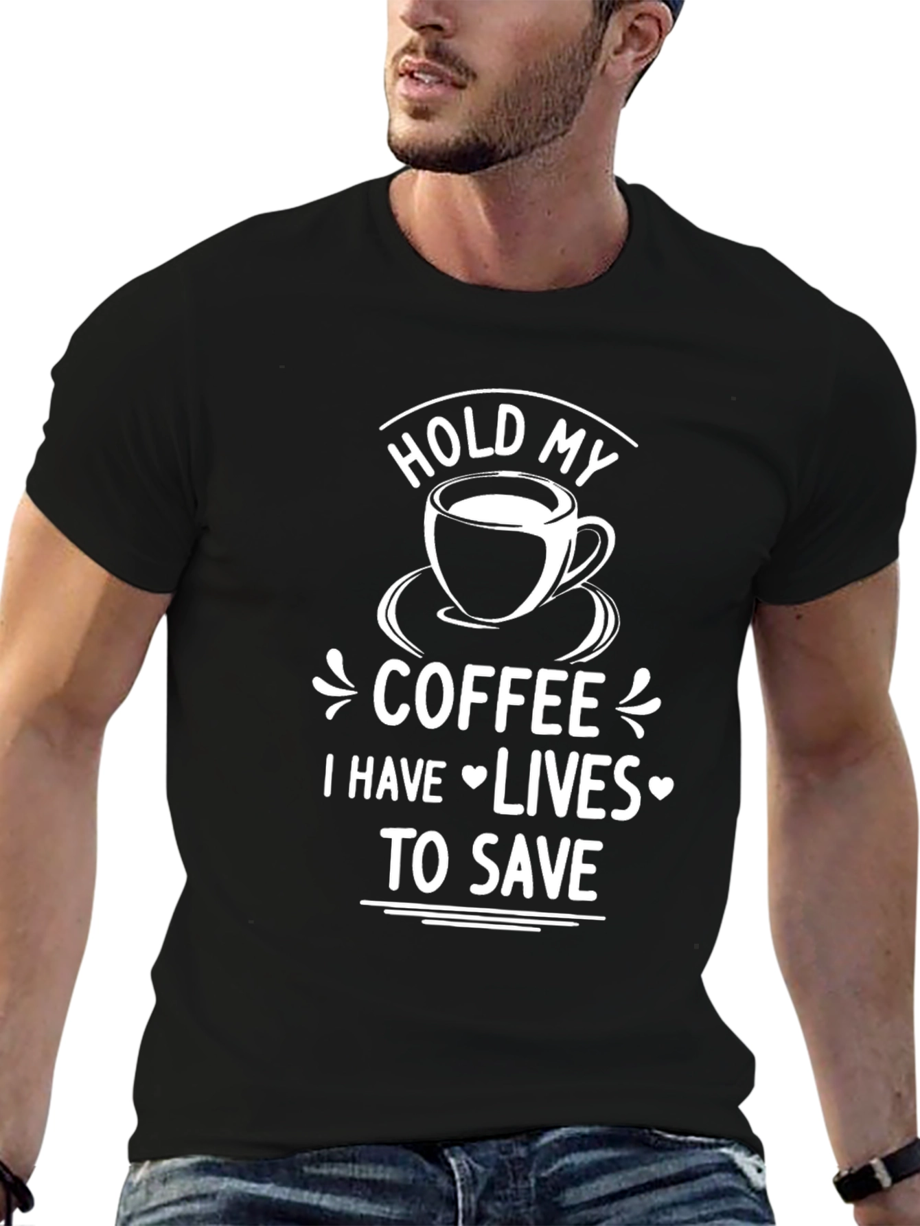Black Hold My Coffee Lives To Save T-Shirt view 6