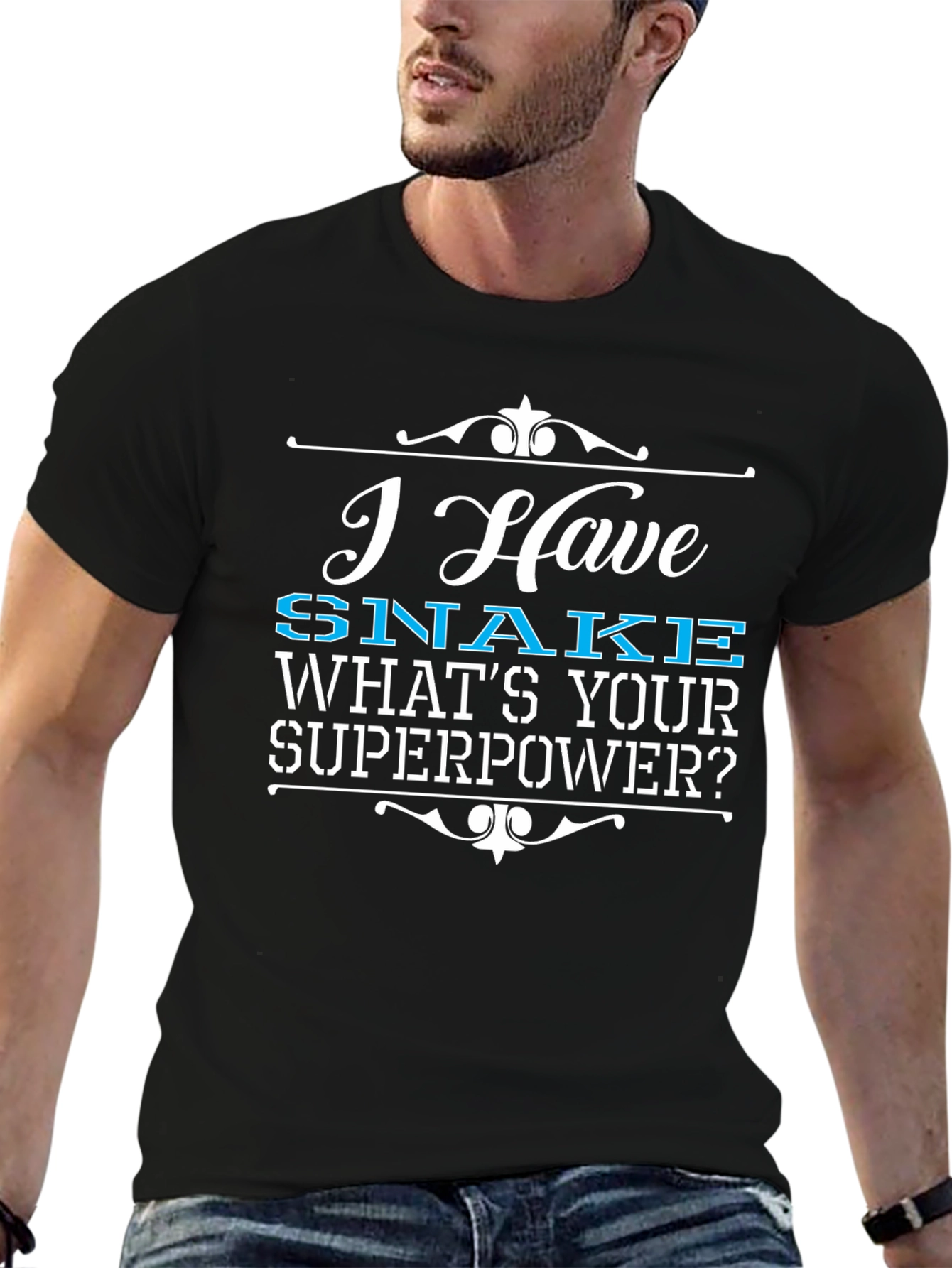 Black I Have SNAKE What's Your Superpower T-Shirt view 6