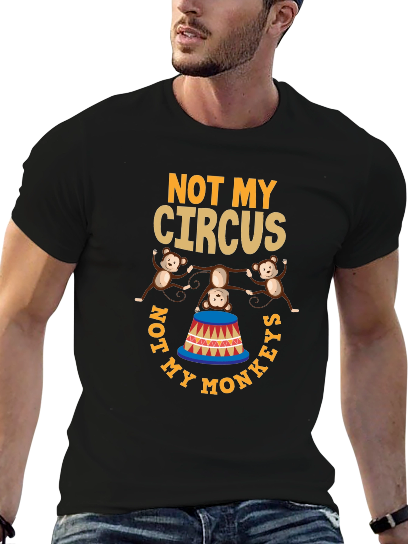 Black Not My Circus Not My Monkeys Graphic T-Shirt view 6