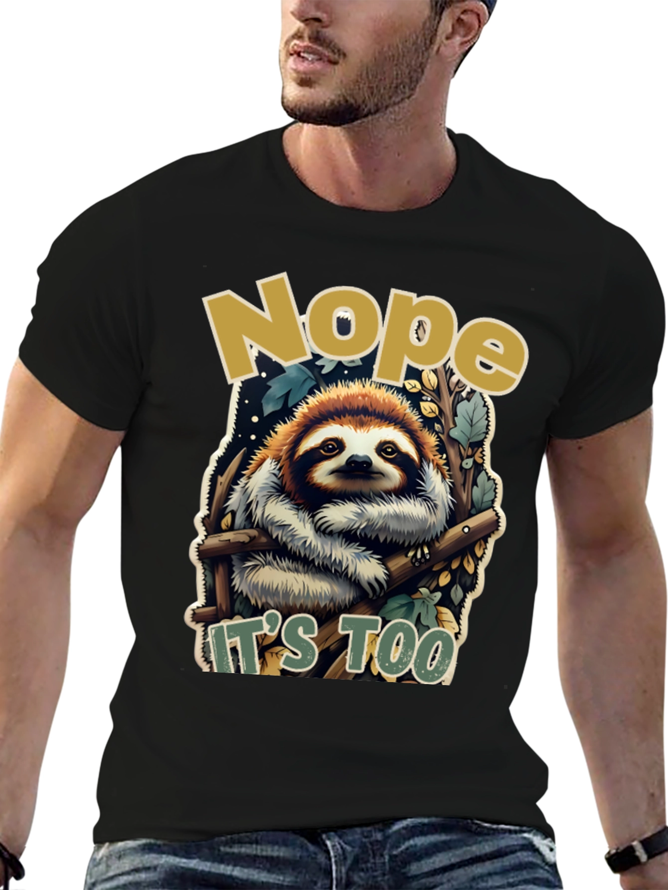 Black Nope Sloth Tee - "It's Too" Funny Graphic T-Shirt view 6