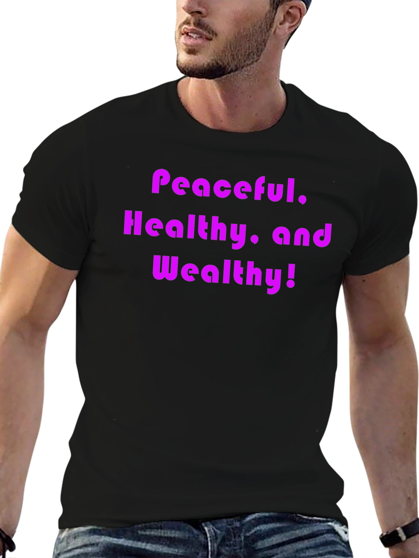 Black Peaceful, Healthy, and Wealthy T-Shirt view 6