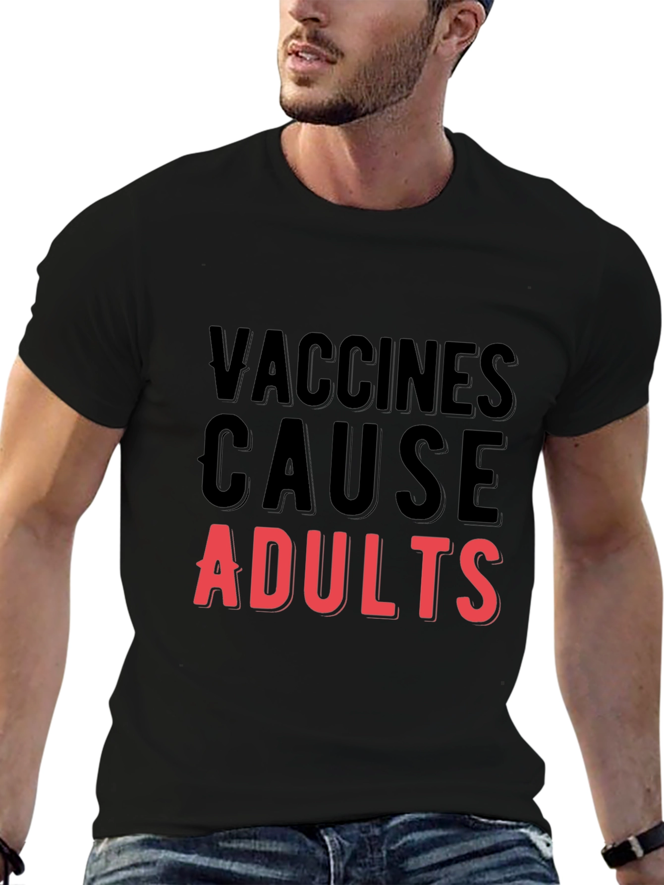 Black Vaccines Cause Adults T-Shirt - Funny Vaccine Tee view 6