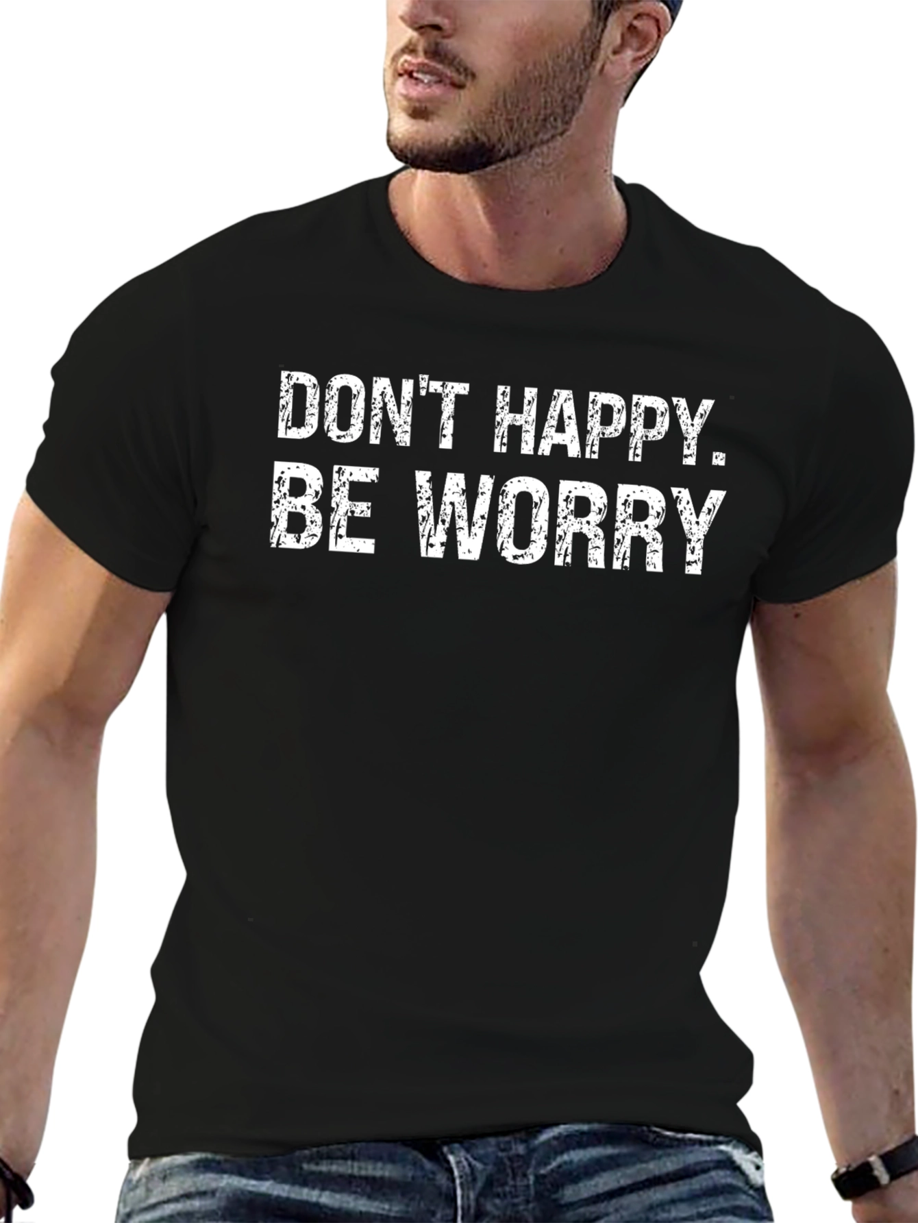 Black Don't Happy Be Worry Black Tee view 6