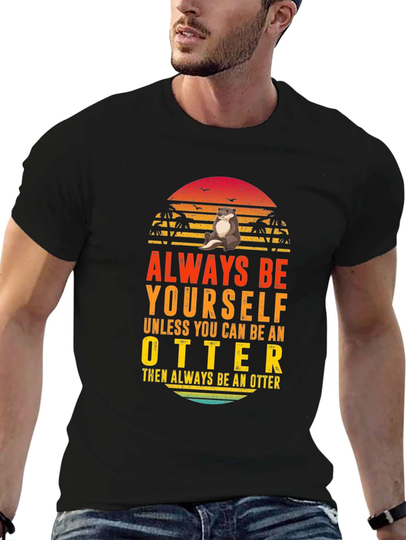 Black Always Be Yourself Otter T-Shirt view 6