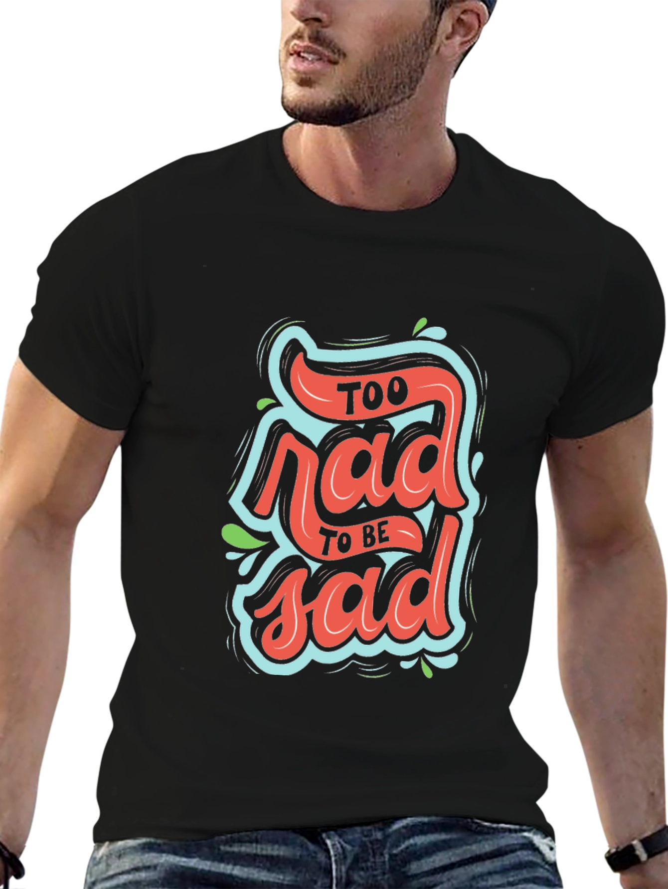 Black Too Rad To Be Sad Graphic T-Shirt view 6