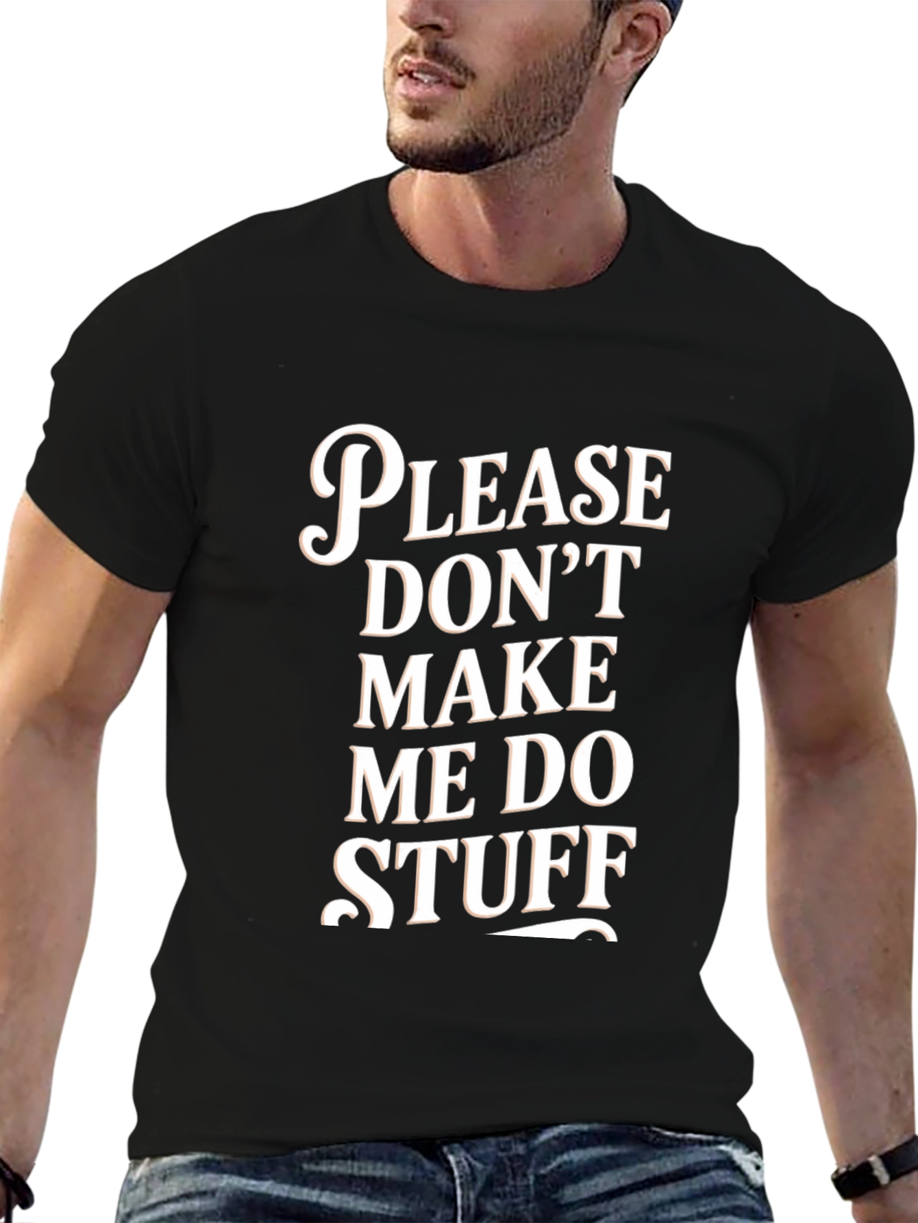Black Funny 'Please Don't Make Me Do Stuff' Graphic Tee view 6