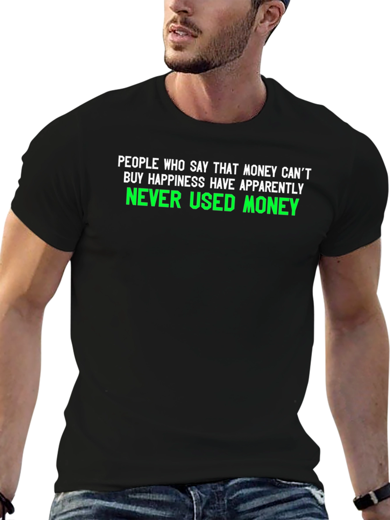 Black Money Can't Buy Happiness Graphic T-Shirt view 6