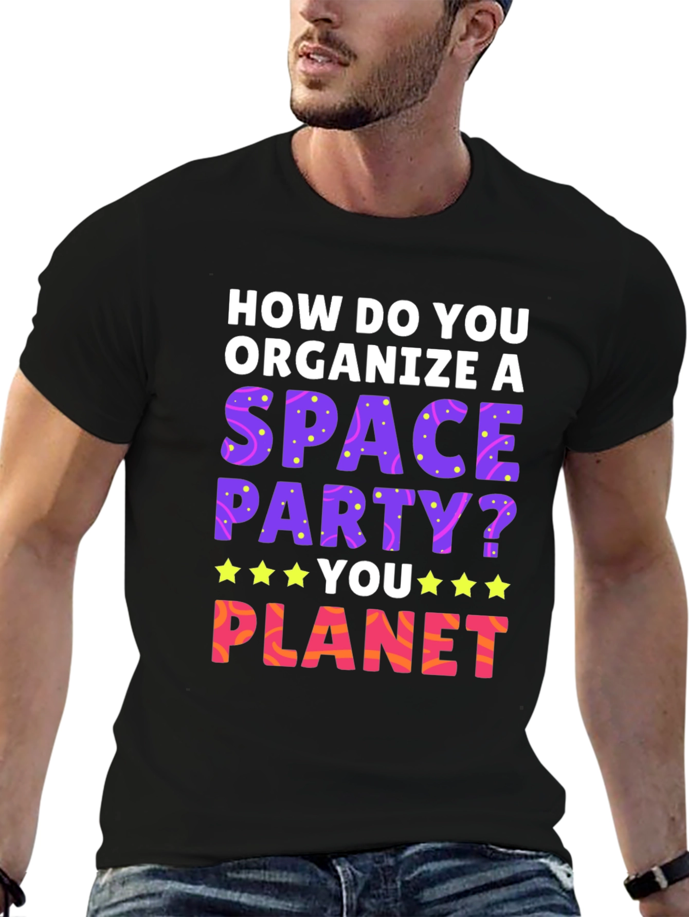 Black Space Party T-Shirt: How Do You Planet? view 6