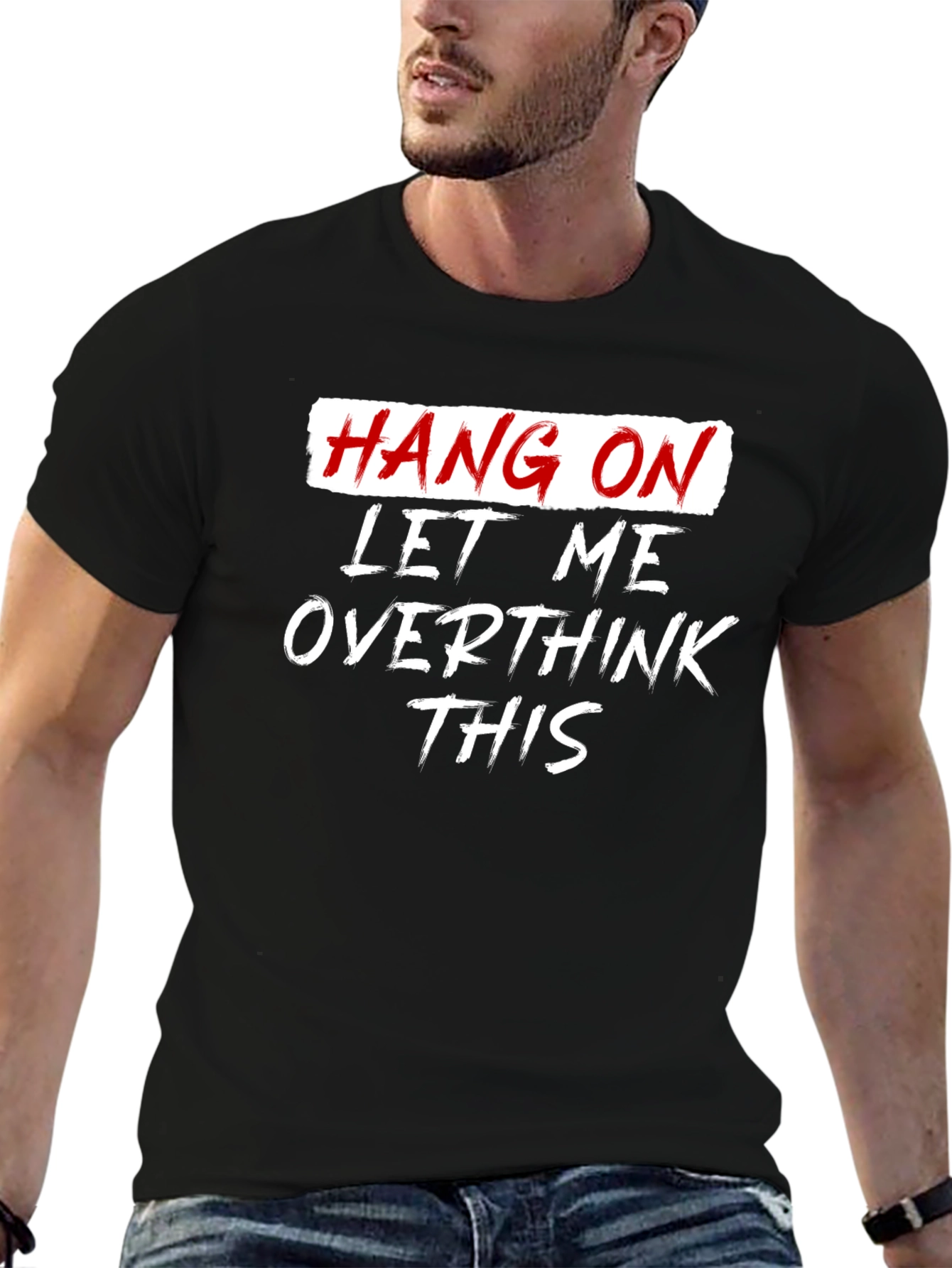 Black Hang On Overthink Tee - Funny Sarcastic Graphic T-Shirt view 6
