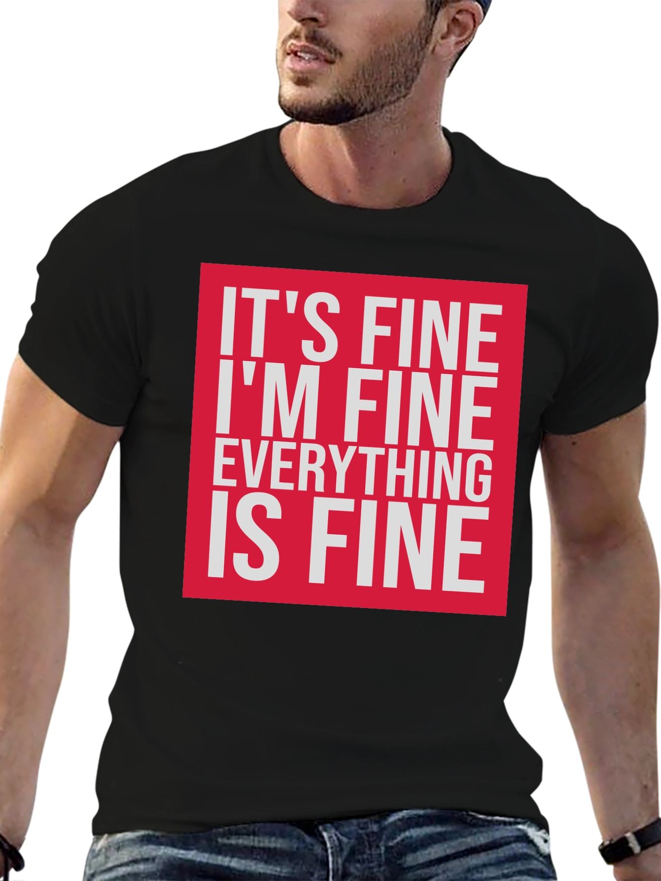 Black It's Fine I'm Fine Everything is Fine T-Shirt view 6