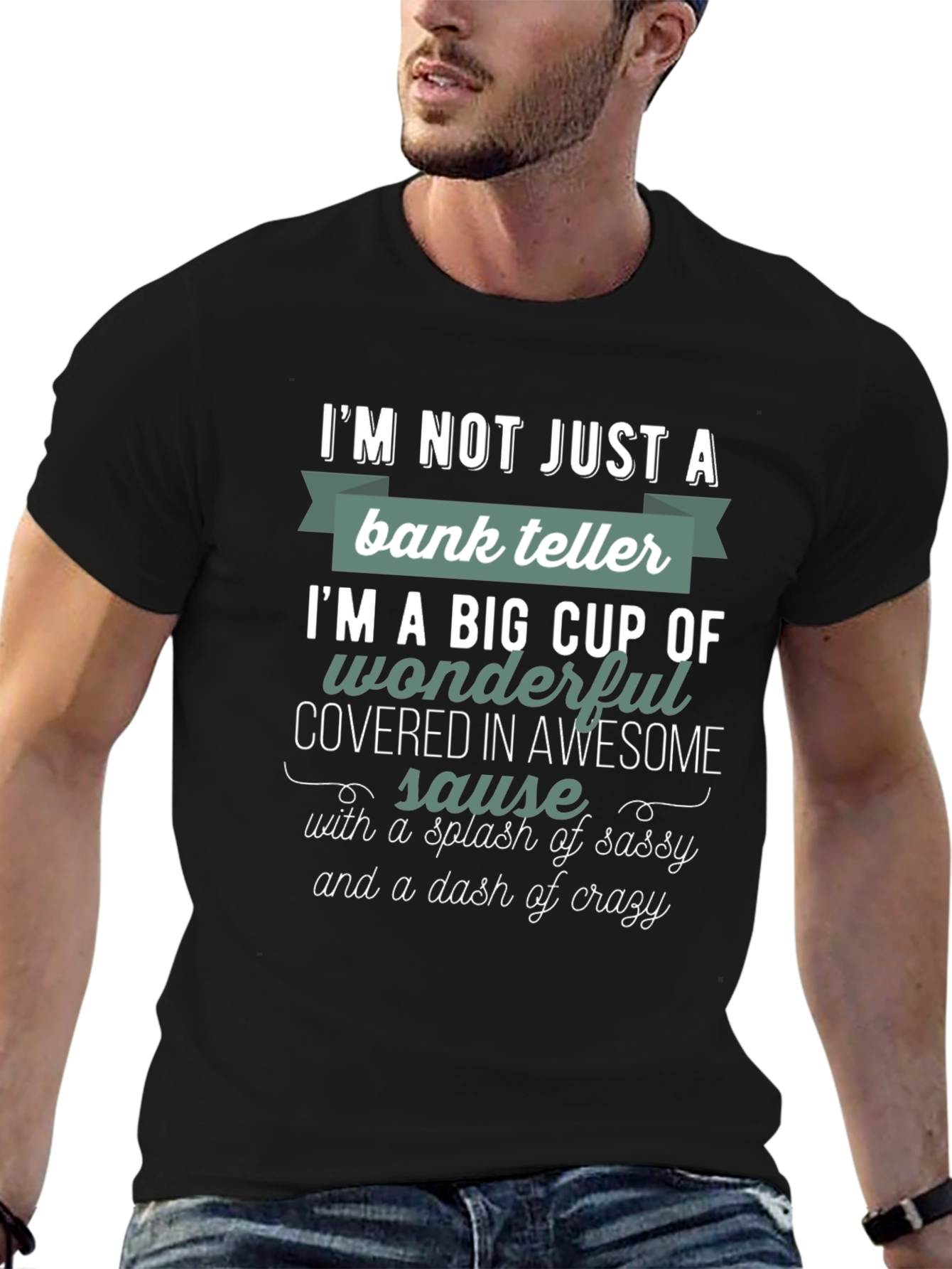 Black Bank Teller Sassy & Crazy T-Shirt view 6