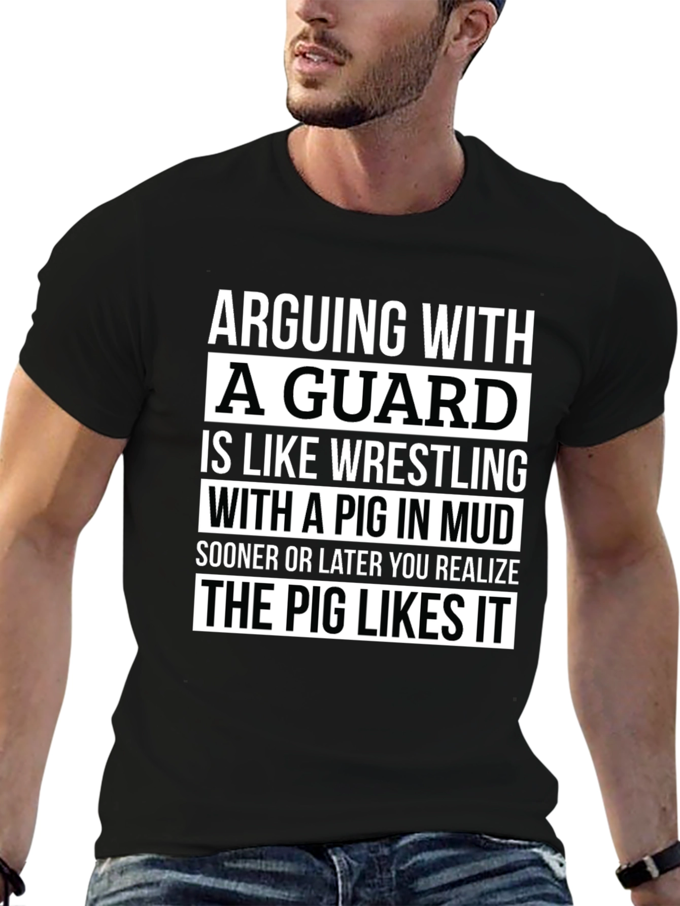 Black Arguing With a Guard T-Shirt - Pig in Mud view 6